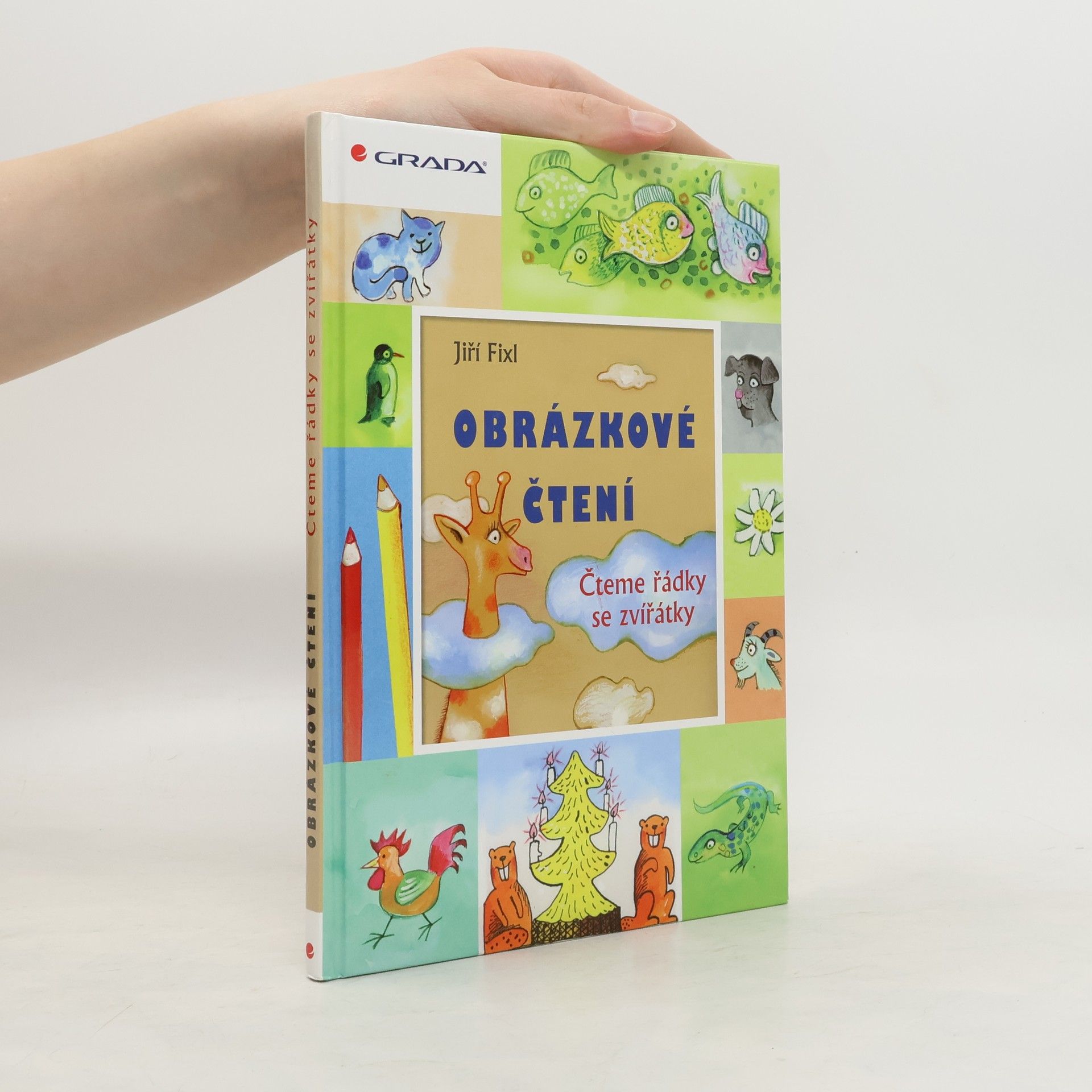 Jiří Fixl Obrázkové čtení. Čteme řádky se zvířátky
