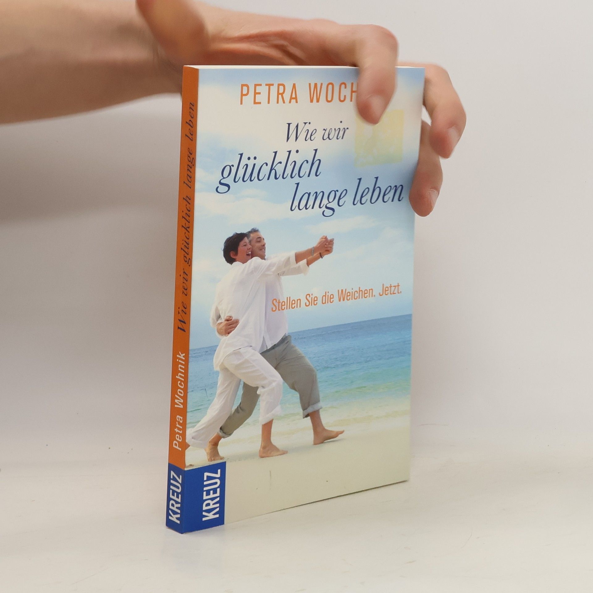 Petra Wochnik Wie wir glücklich lange Leben