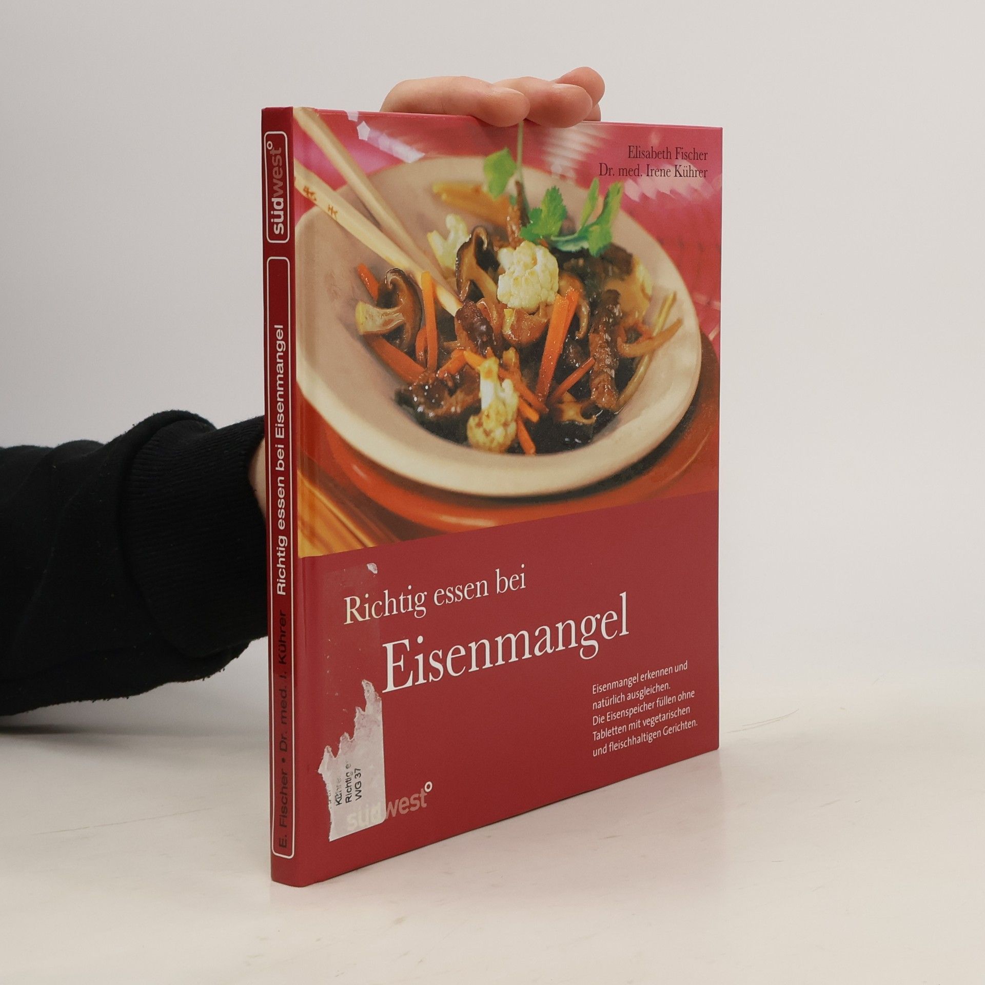 Elisabeth Fischer-Junghann Richtig essen bei Eisenmangel