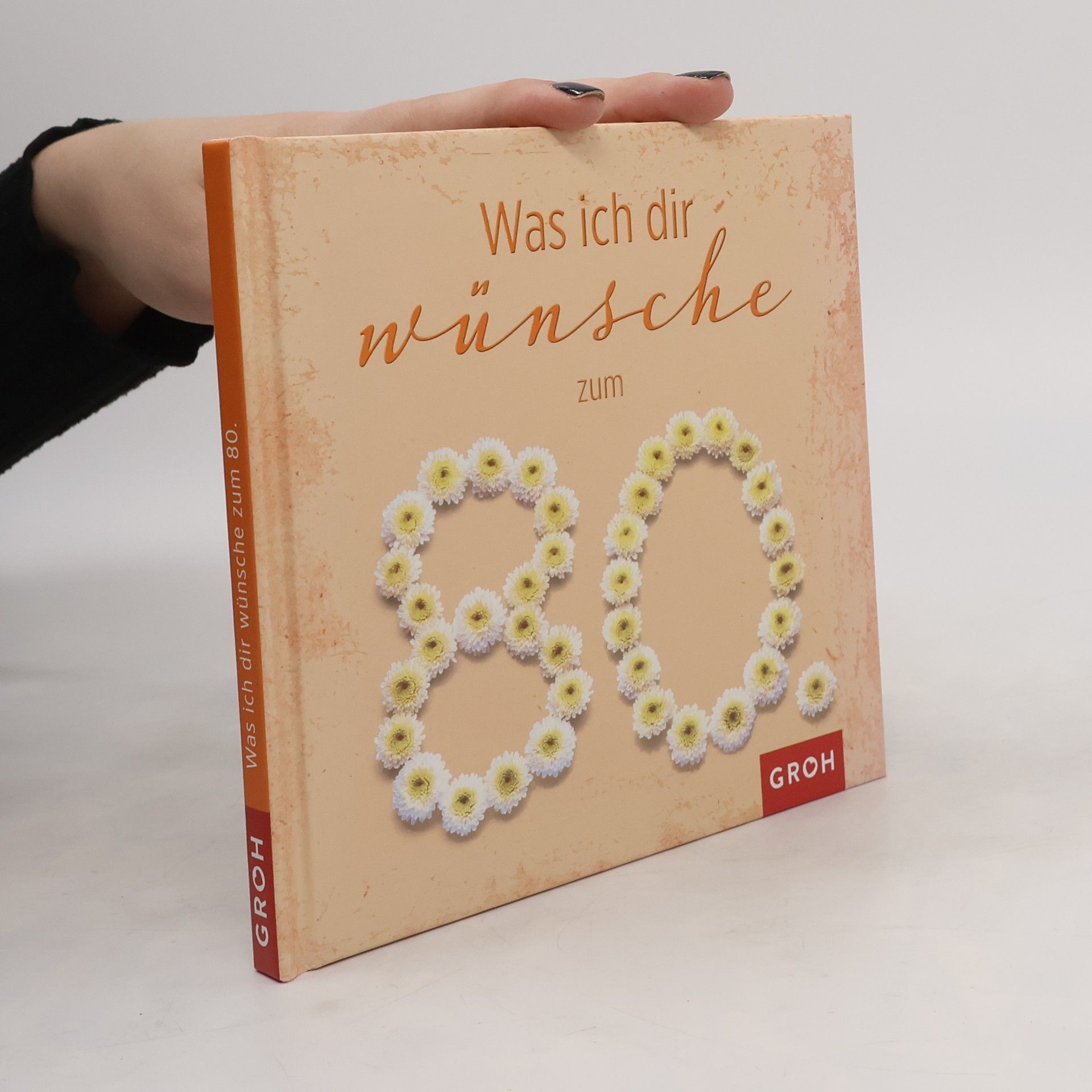 Groh Verlag Was ich dir wünsche zum 80.