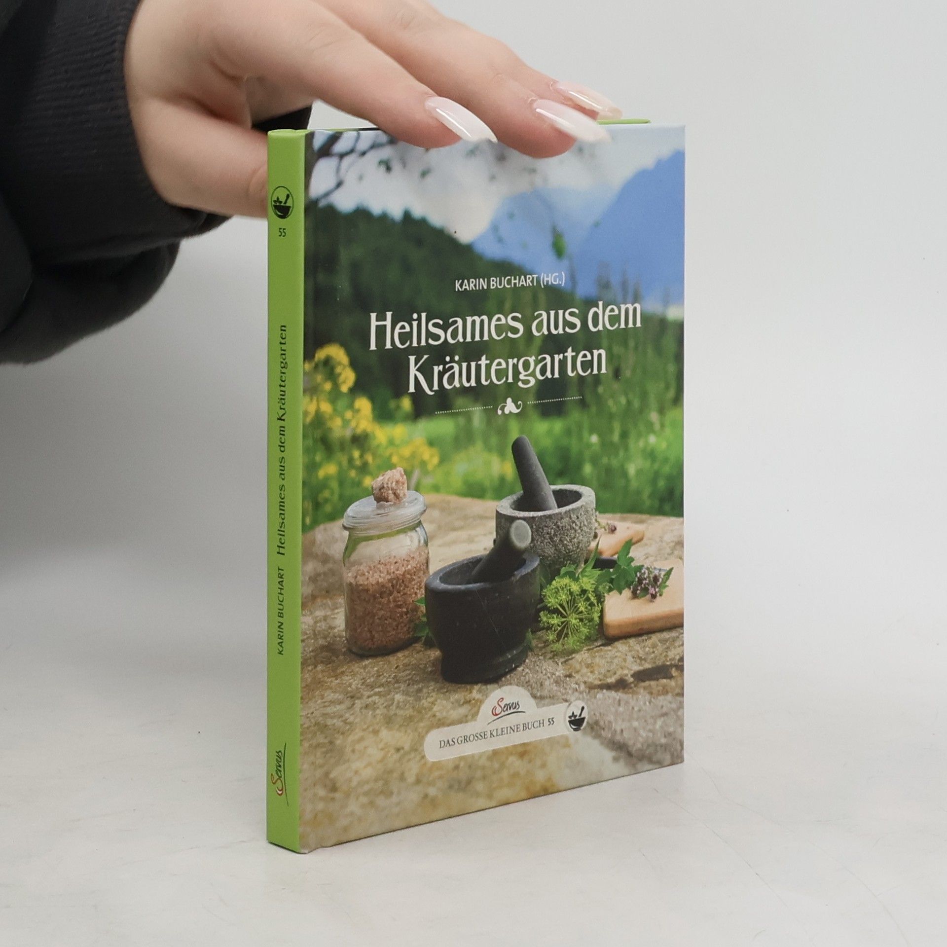 Karin Buchart Heilsames aus dem Kräutergarten