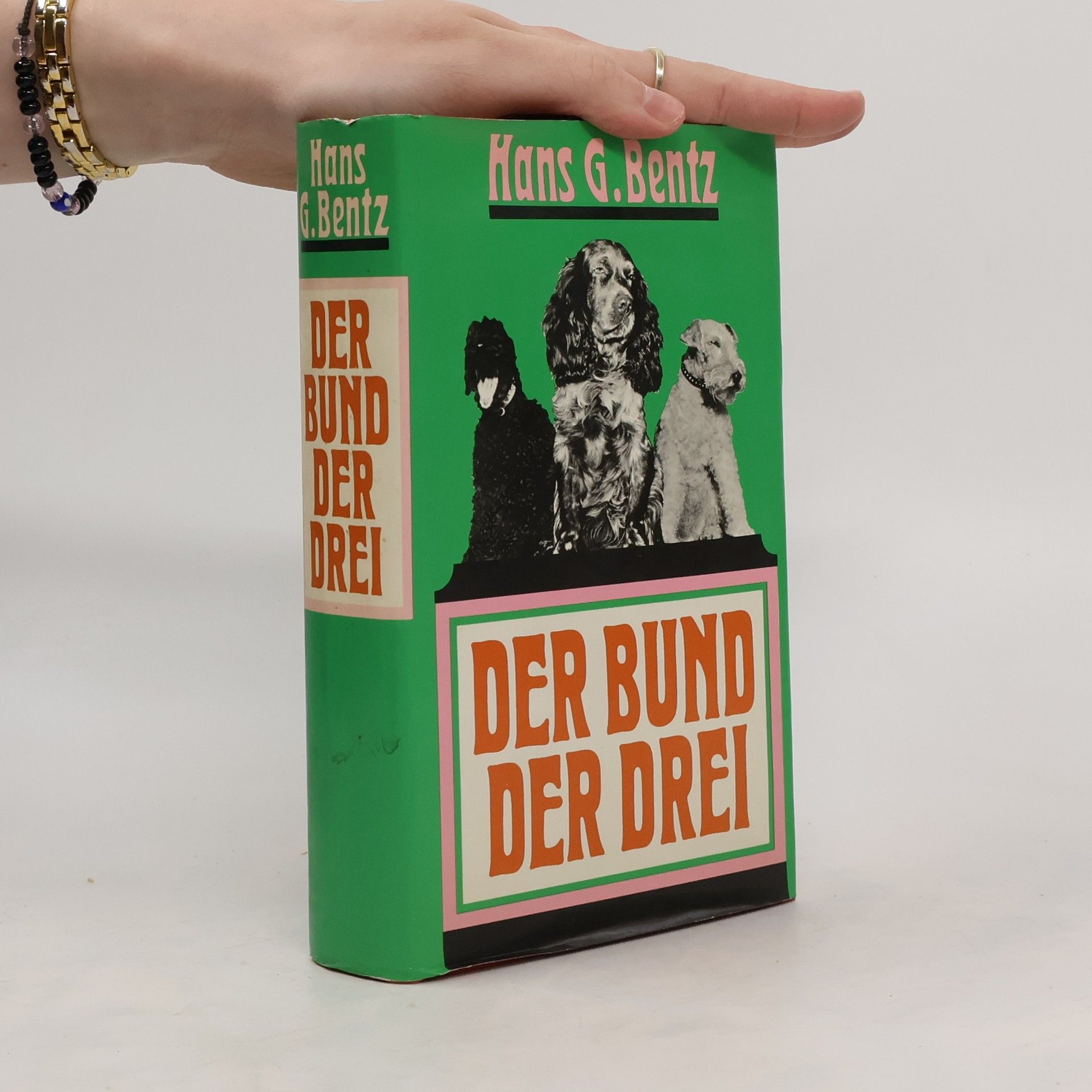 Hans G. Bentz Der Bund der Drei