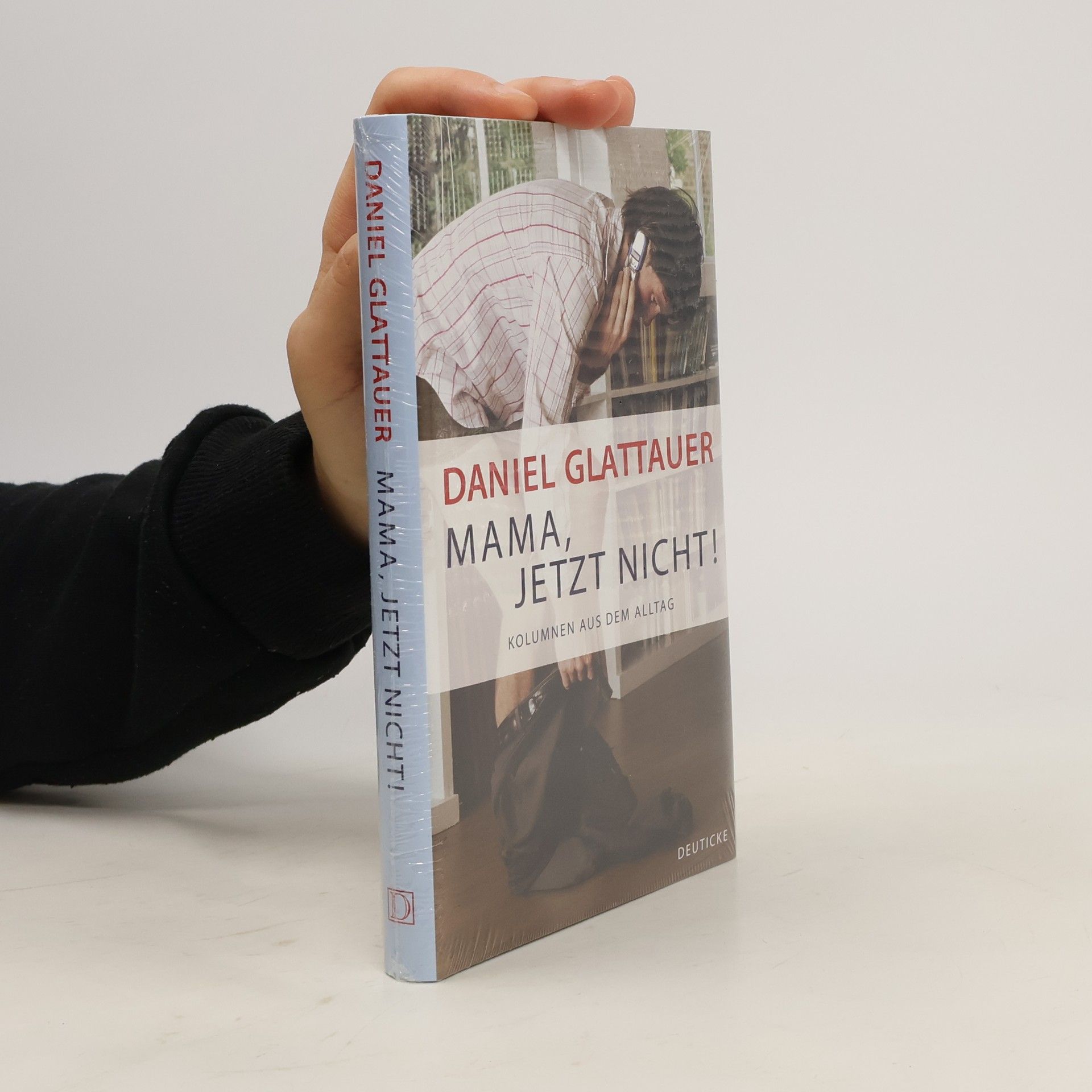 Daniel Glattauer Mama, jetzt nicht!