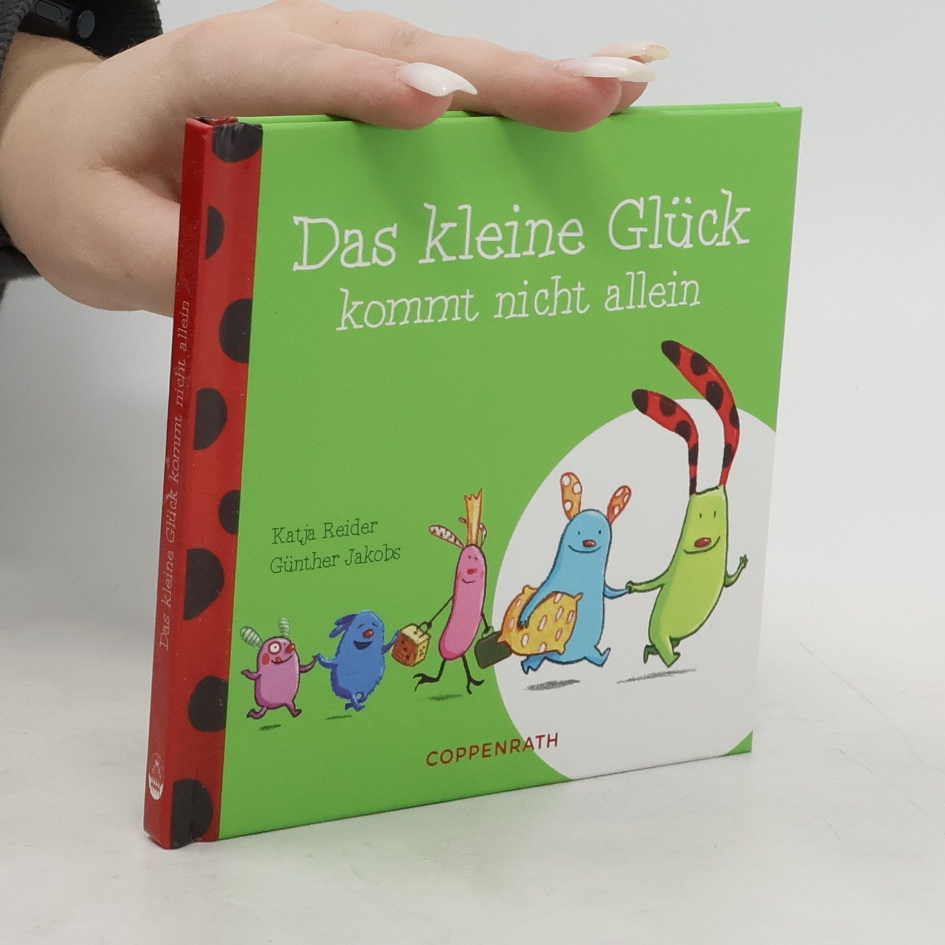 Katja Reider Das kleine Glück kommt nicht allein