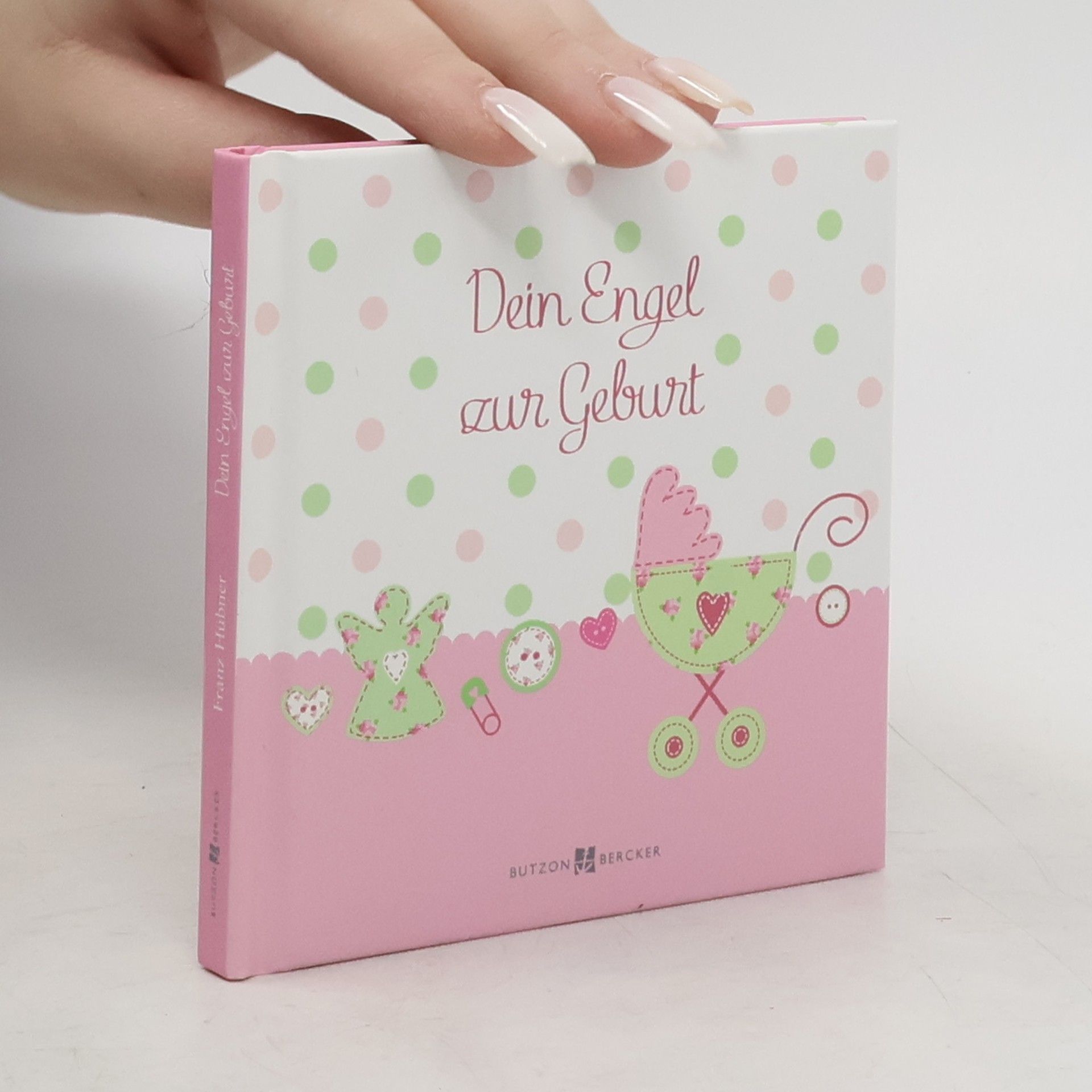 Franz Hübner Dein Engel zur Geburt (rosa)