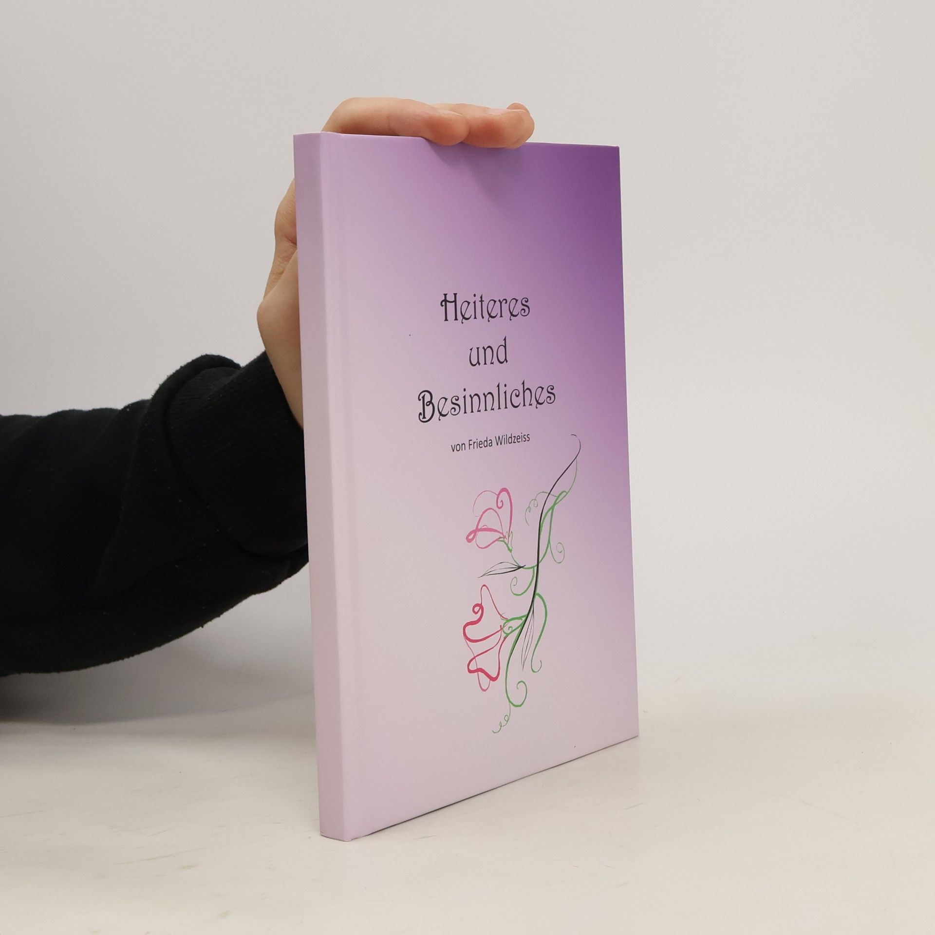 Frieda Wildzeiss Heiteres und Besinnliches
