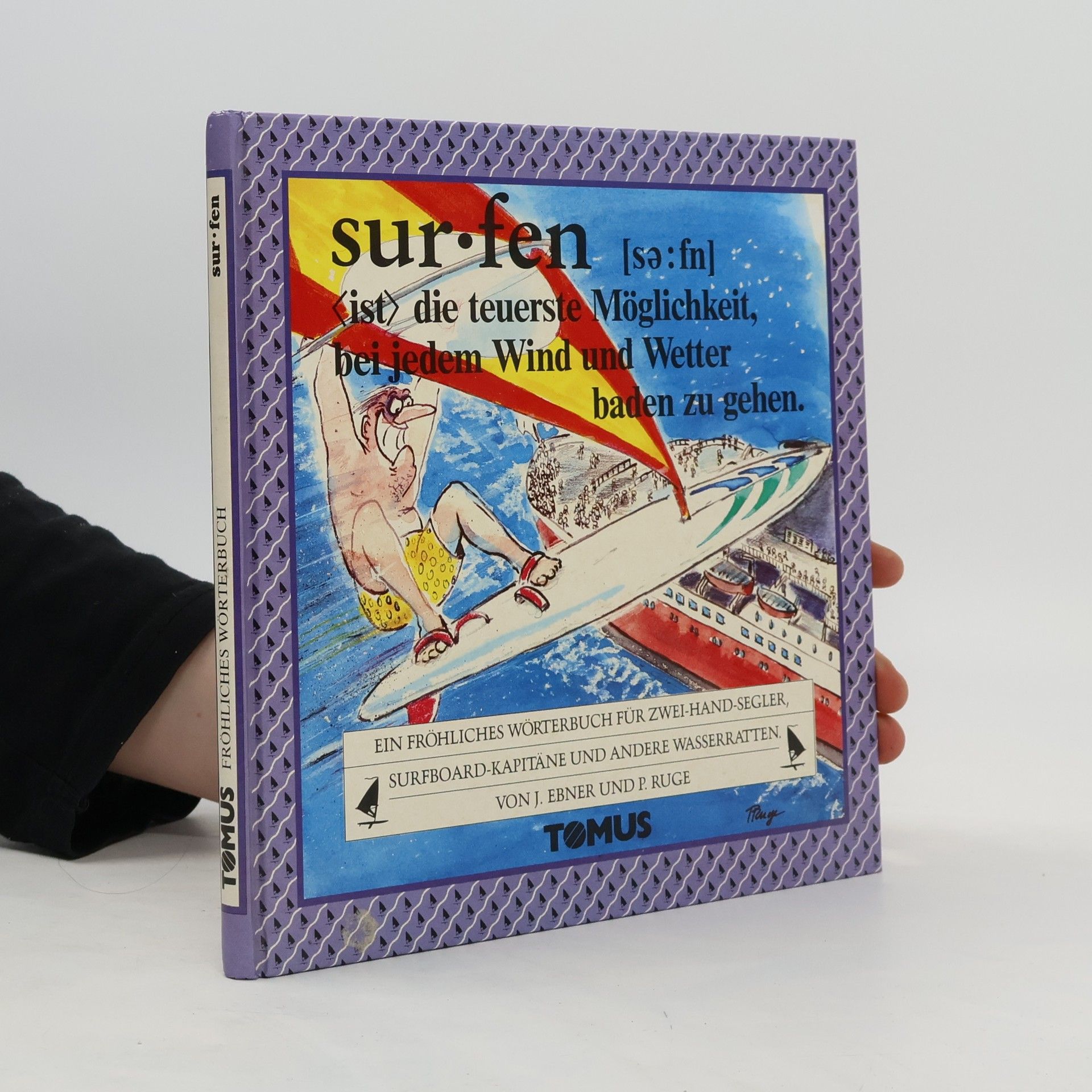 kolektiv Sur-fen: Ein fröhliches Wörterbuch für zwei-Hand-Segler, Surfboard-Kapitäne und andere Wasserratten