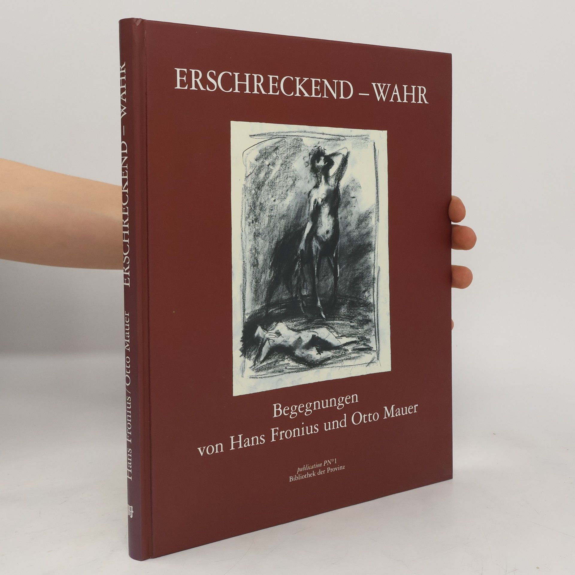Hans Fronius Erschreckend - Wahr