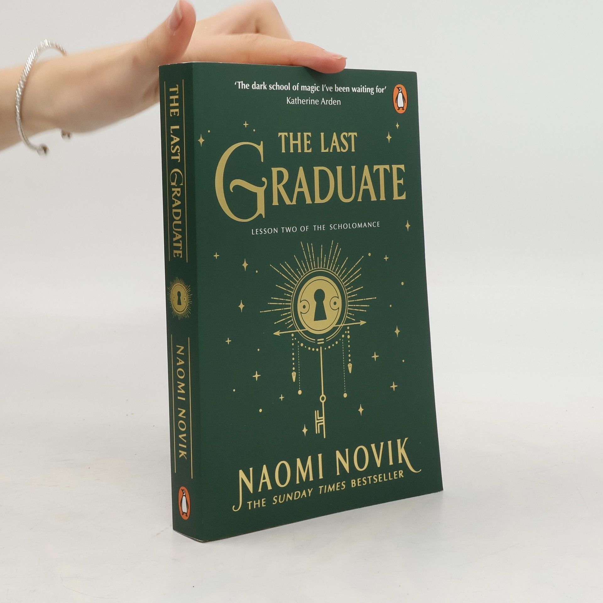 Naomi Novik The Last Graduate : Lesson Two of the Scholomance