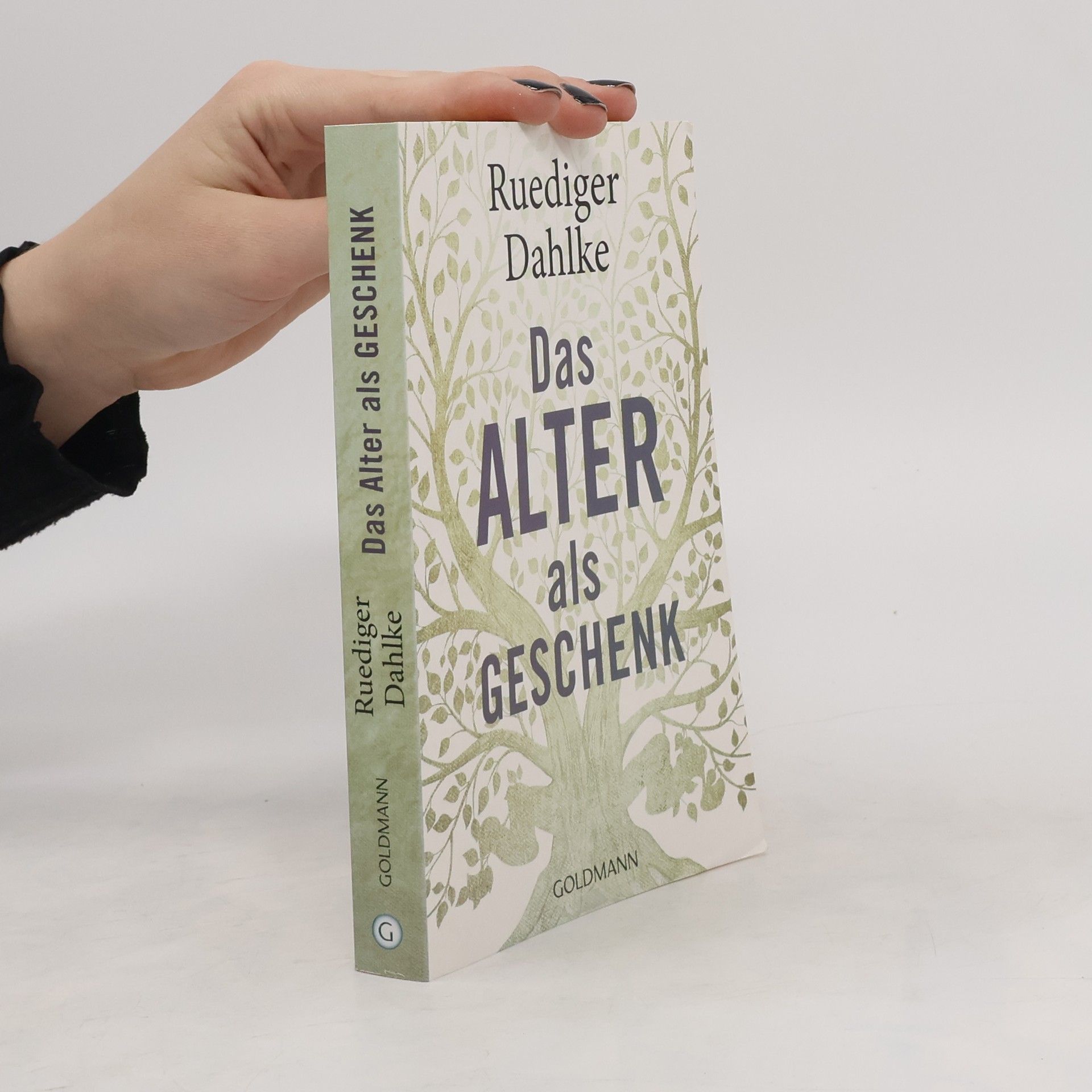 Ruediger Dahlke Das Alter als Geschenk