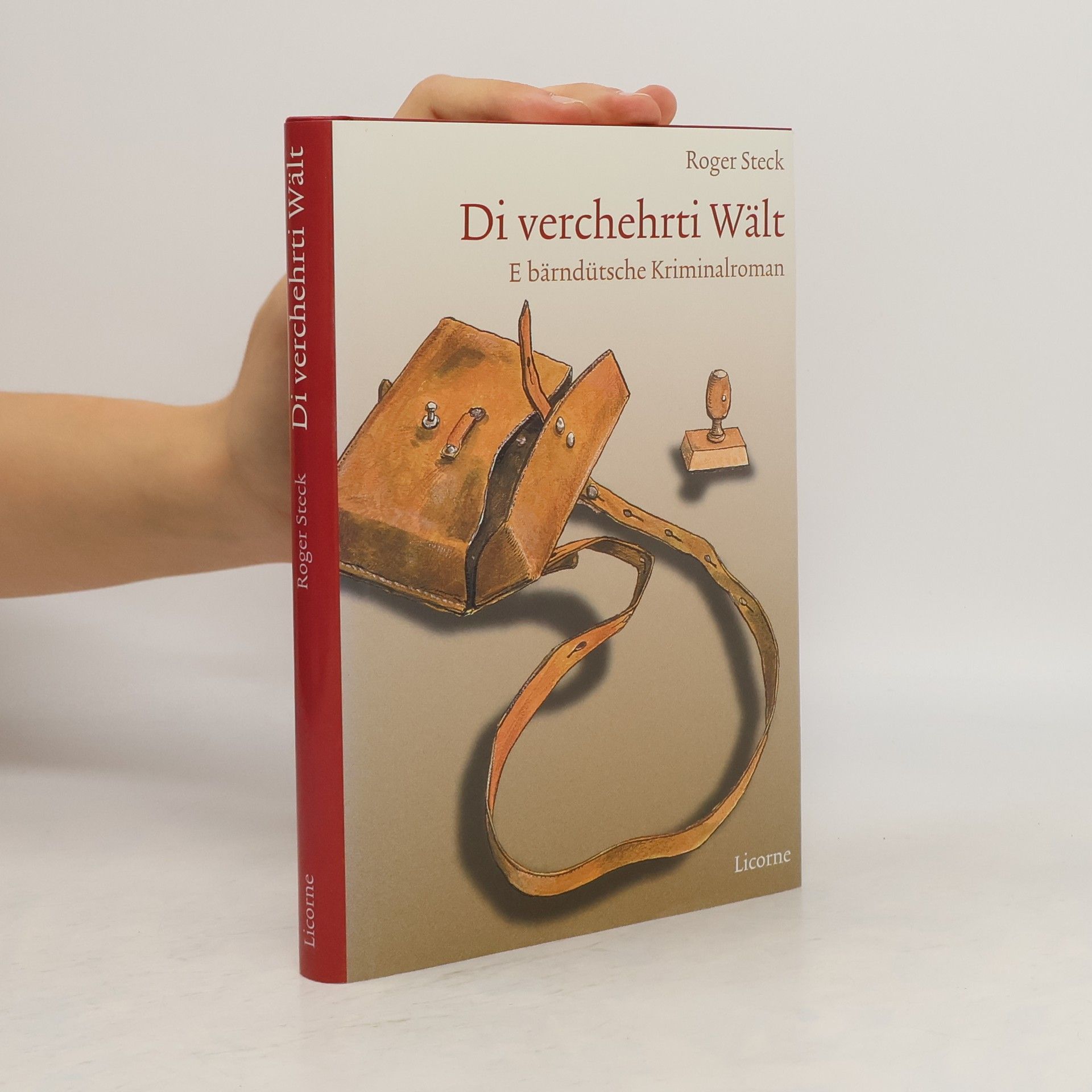 Roger Steck Di verchehrti Wält