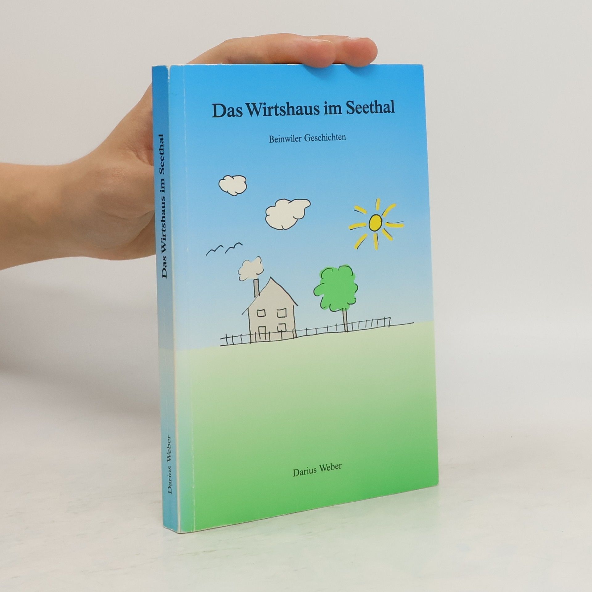 Darius Weber Das Wirtshaus im Seethal