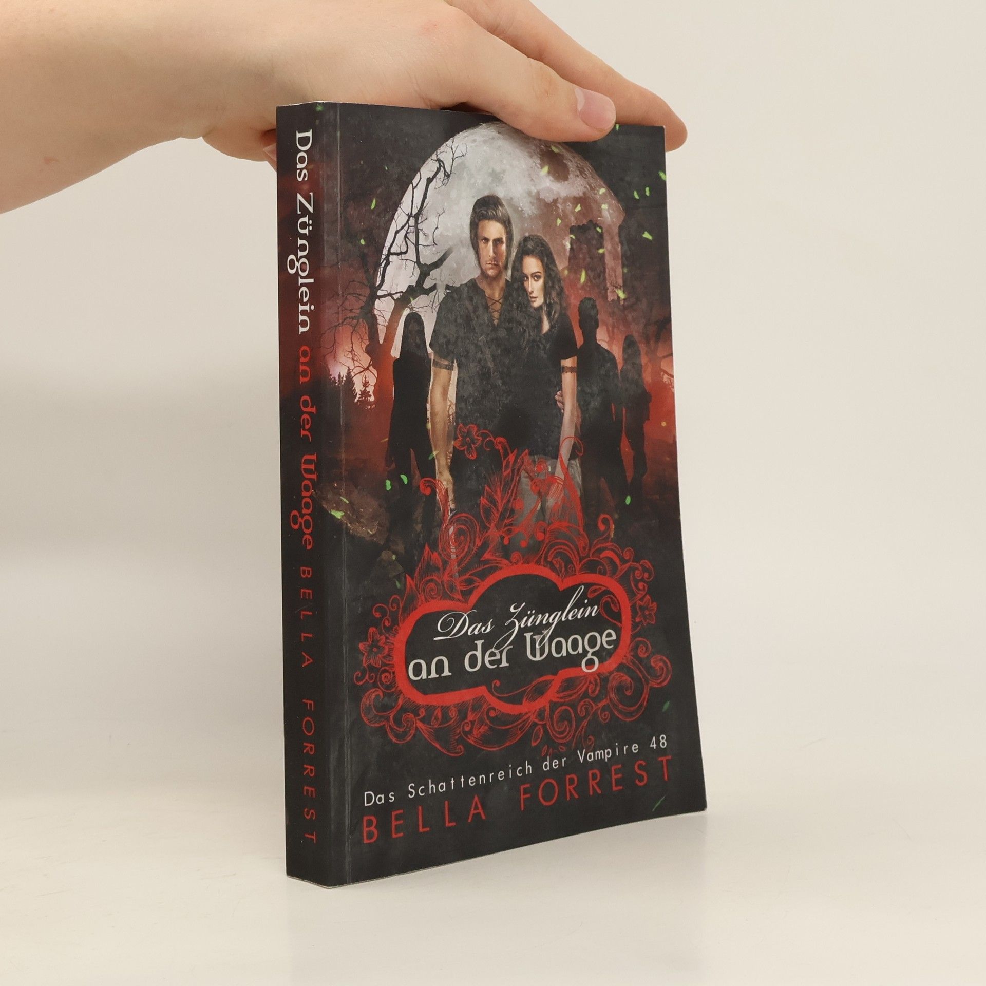 Bella Forrest Das Schattenreich der Vampire 48: das Zünglein an der Waage
