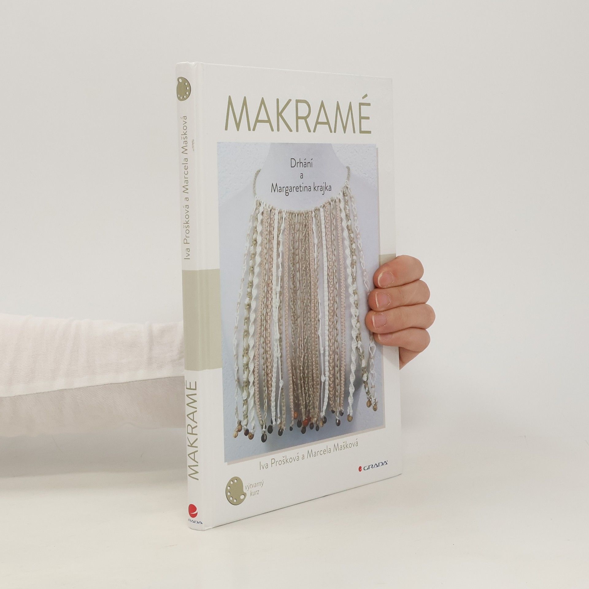 Iva Prošková Makramé : drhání a Margaretina krajka