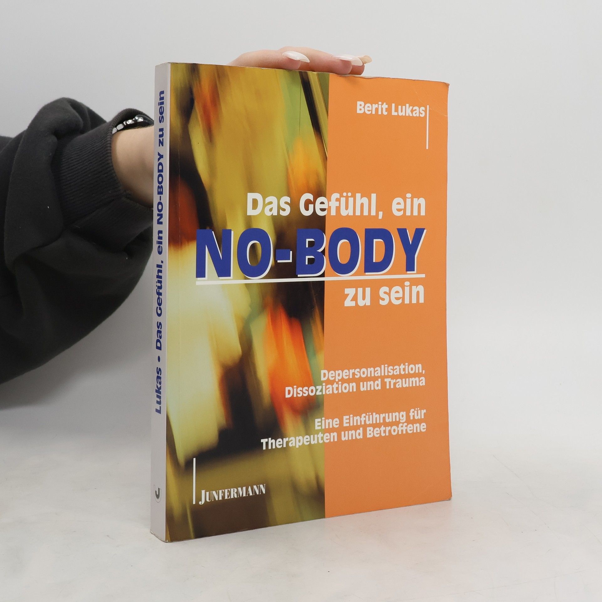 Berit Lukas Das Gefühl, ein No-Body zu sein