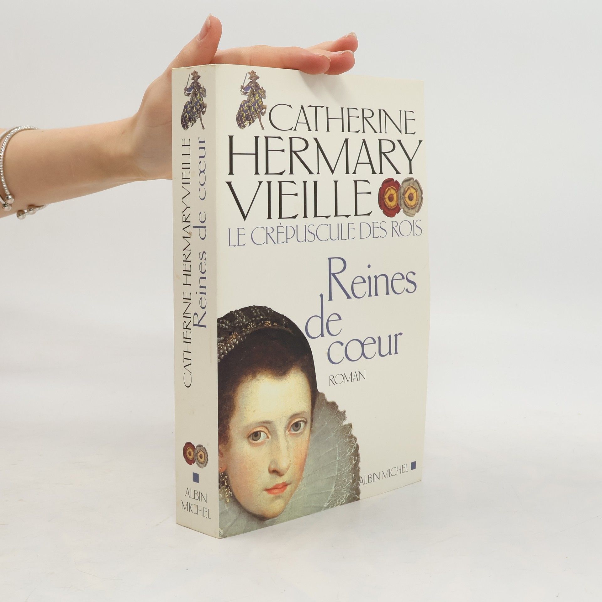 Catherine Hermary Vieille Le crépuscule des rois. Reines de coeur.