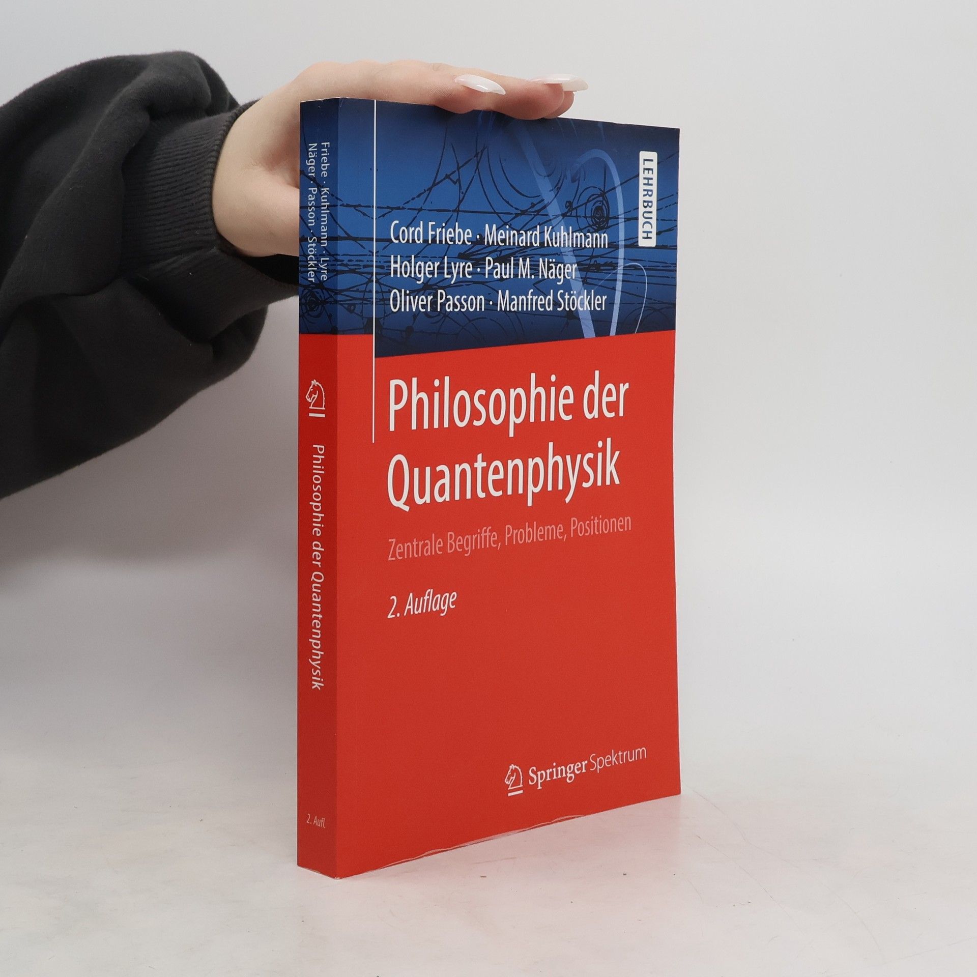 Cord Friebe Philosophie der Quantenphysik