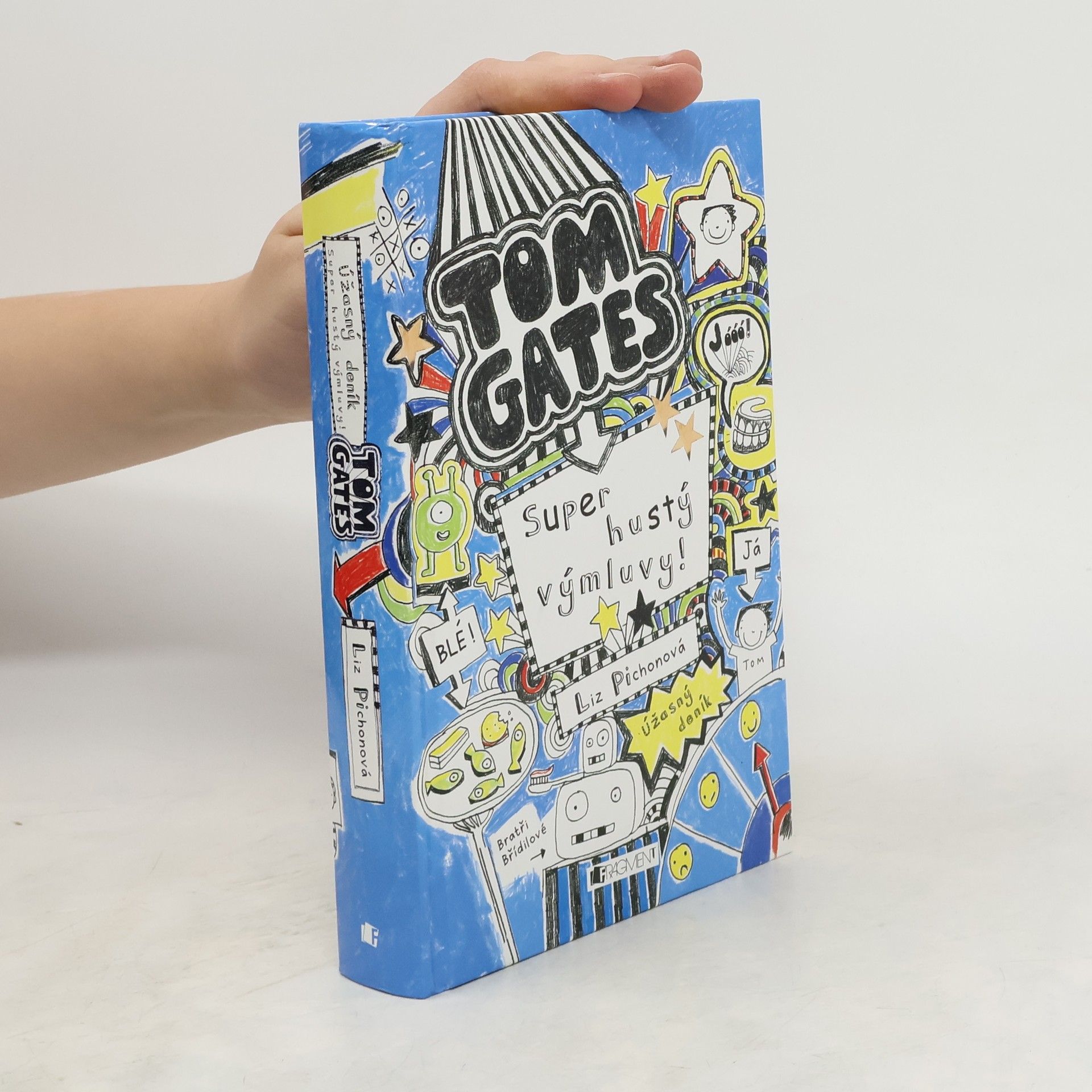 Liz Pichon Super hustý výmluvy! Úžasný deník - Tom Gates
