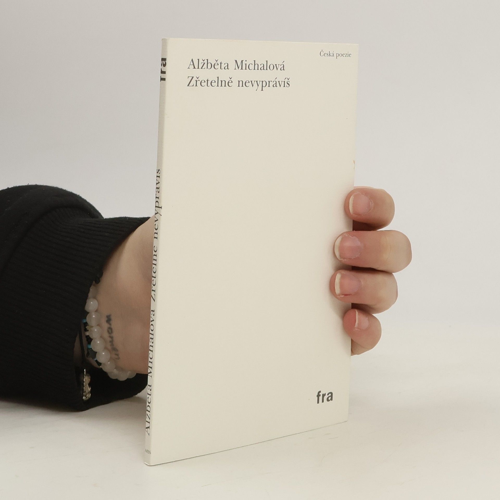 Alžběta Michalová Zřetelně nevyprávíš