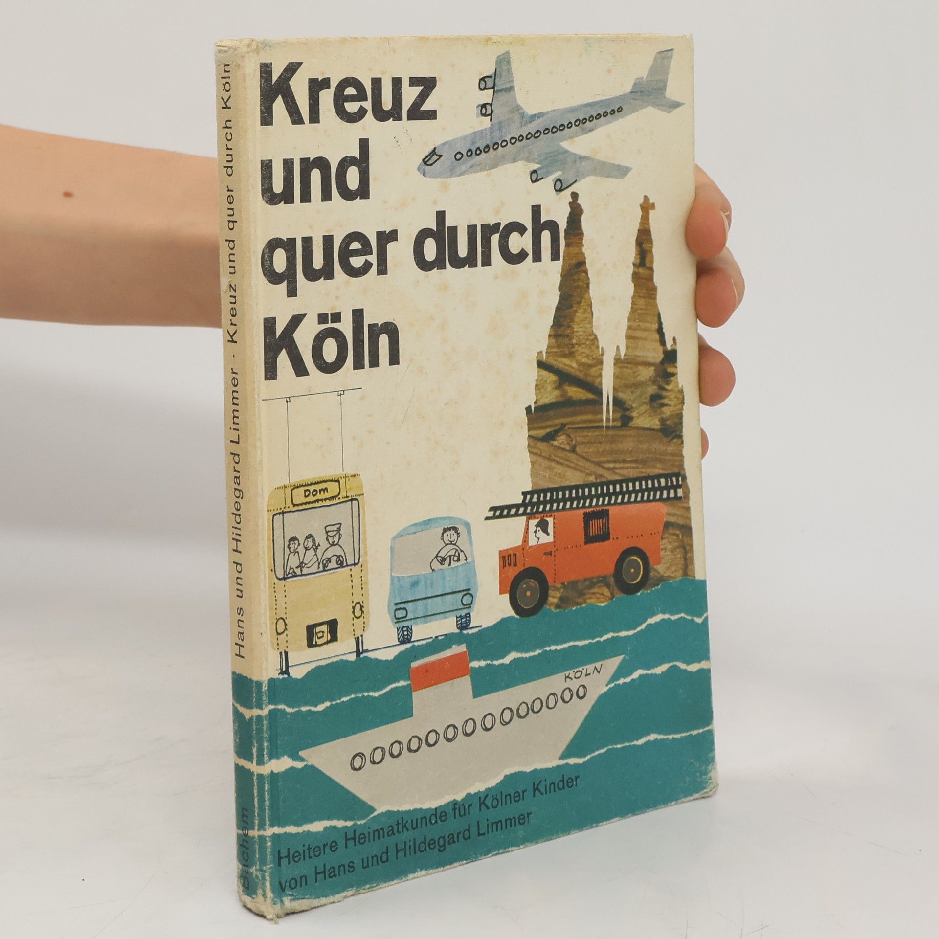 Hans Limmer Kreuz und quer durch Köln