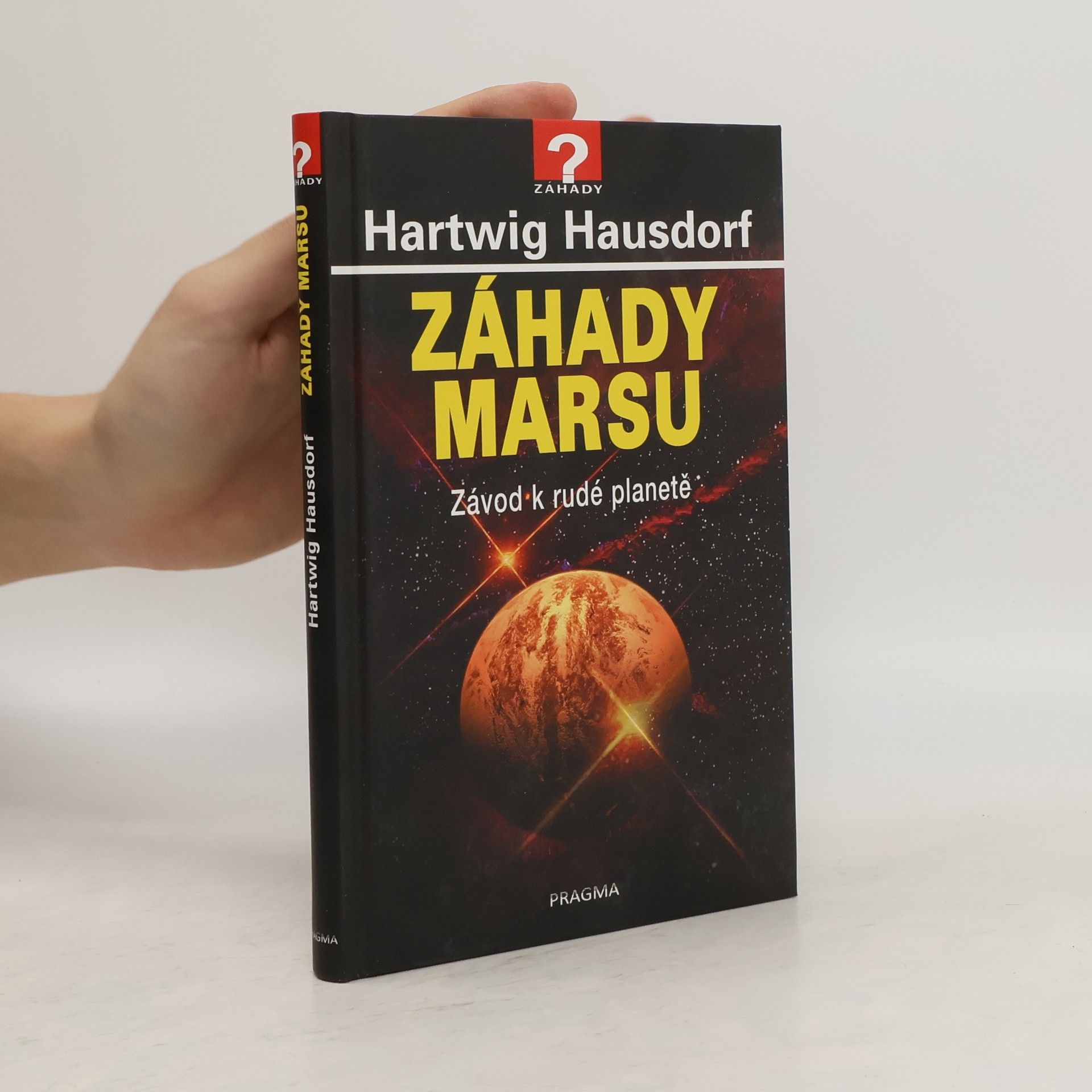 Hartwig Hausdorf Záhady Marsu : závod k rudé planetě