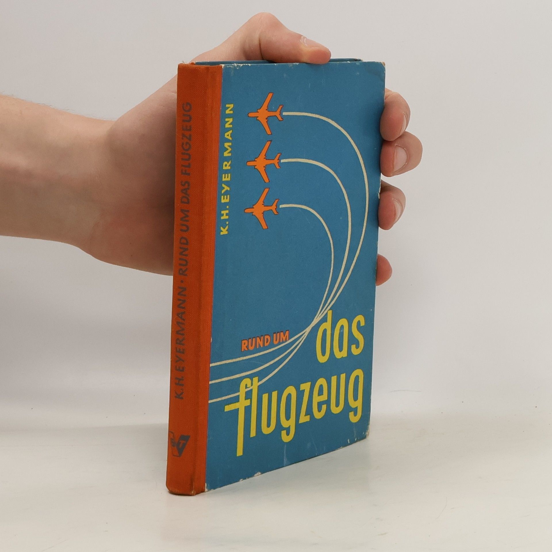 Karl Heinz Eyermann Rund um das Flugzeug