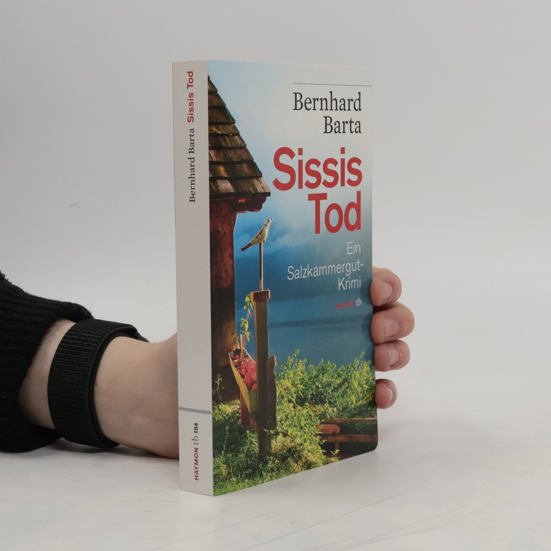 Bernhard Barta Sissis Tod. Ein Salzkammergut-Krimi