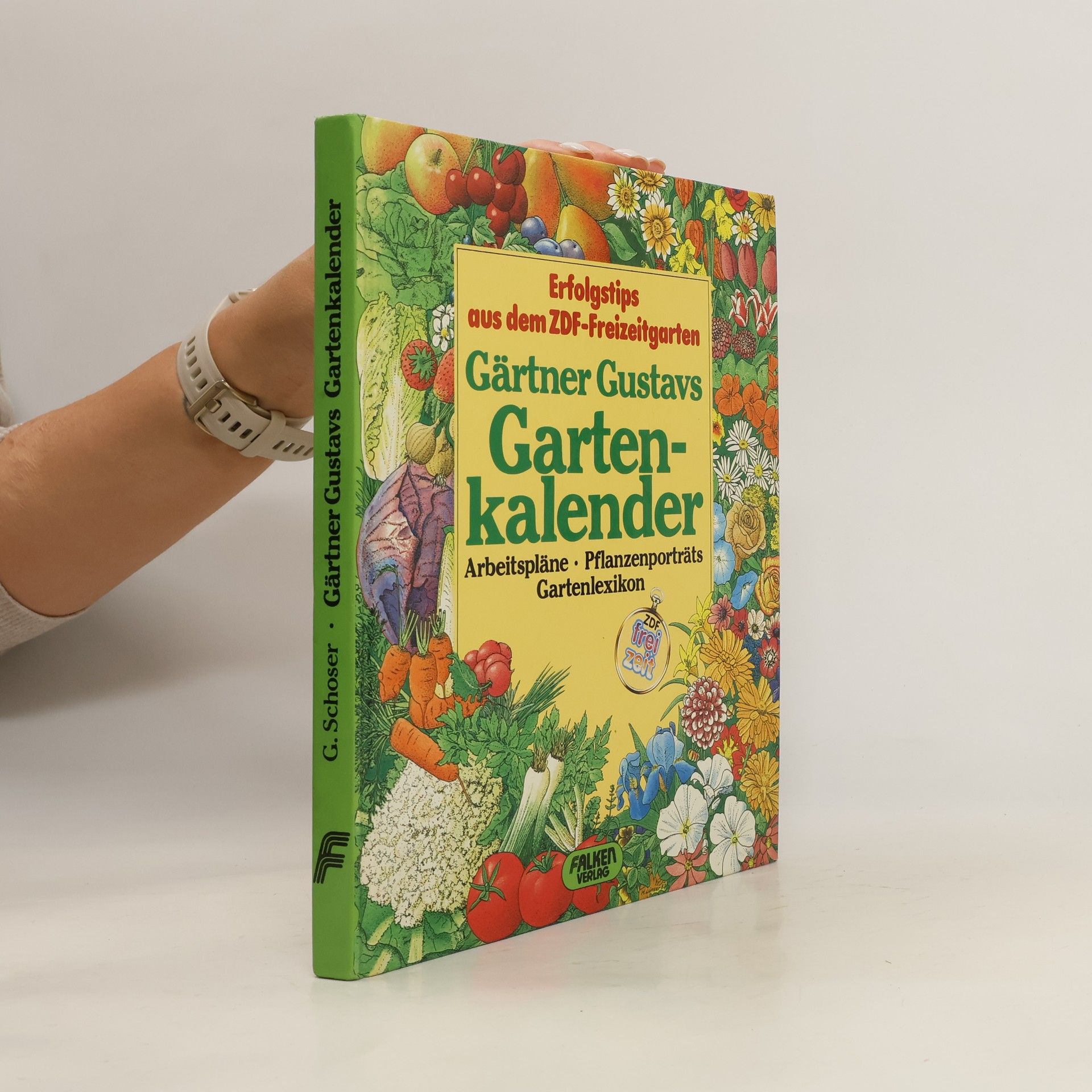 Gustav Schoser Gärtner Gustavs Garten-Kalender