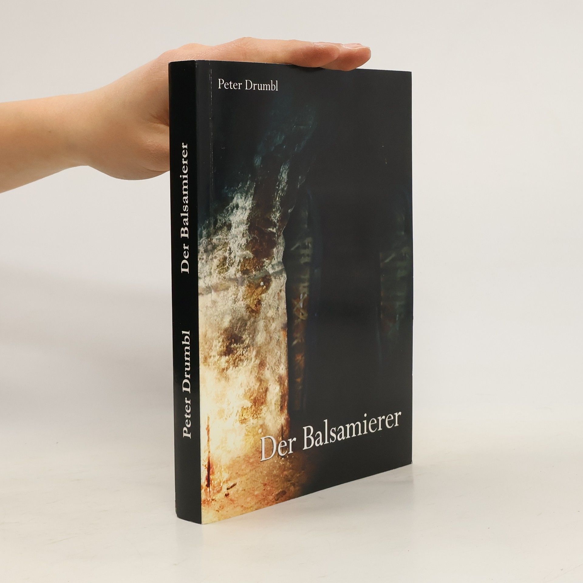 Peter Drumbl Der Balsamierer