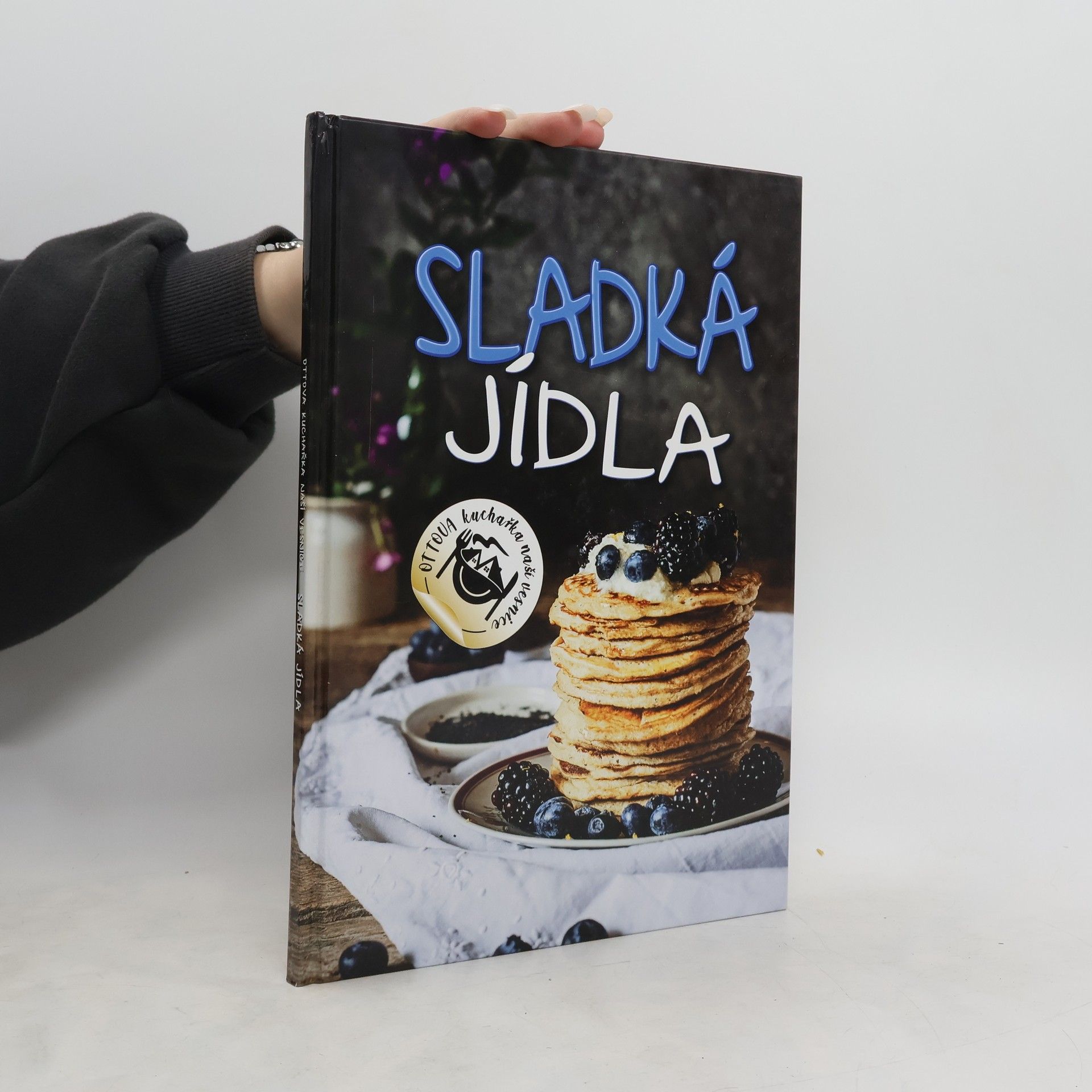 Autorenkollektiv Sladká jídla - Ottova kuchařka naší vesnice