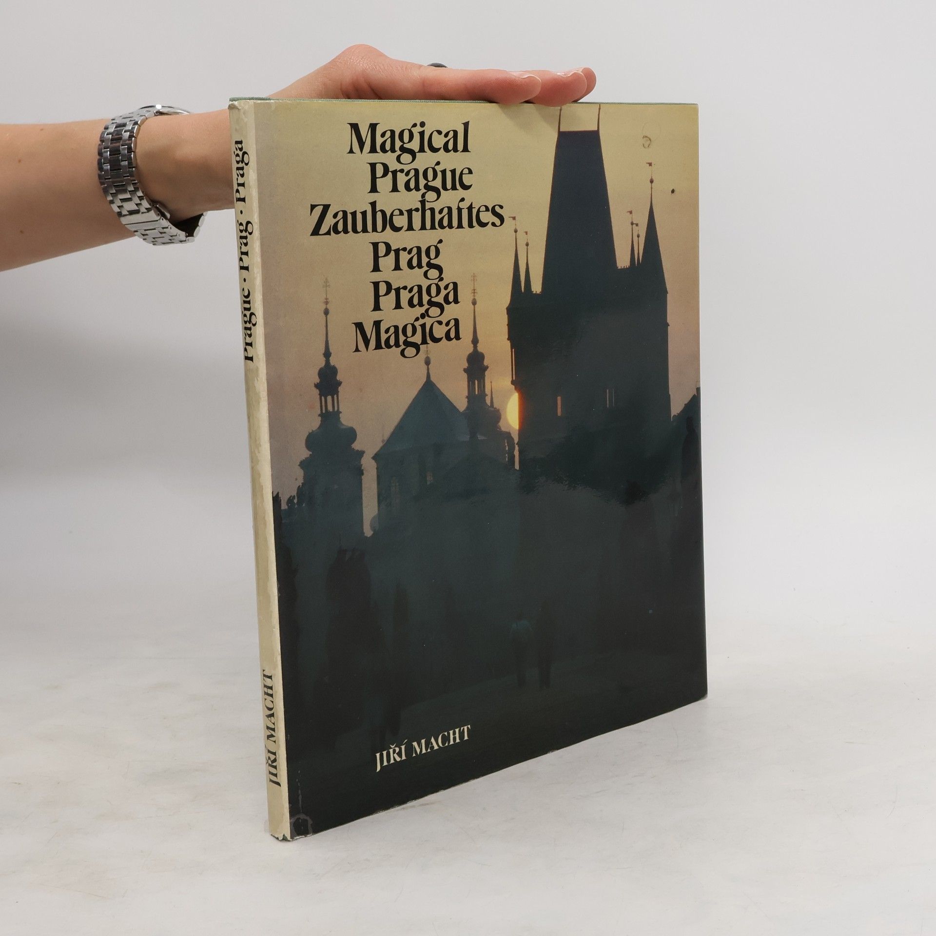 Jiří Macht Magical Prague. Zauberhaftes Prag. Praga Magica