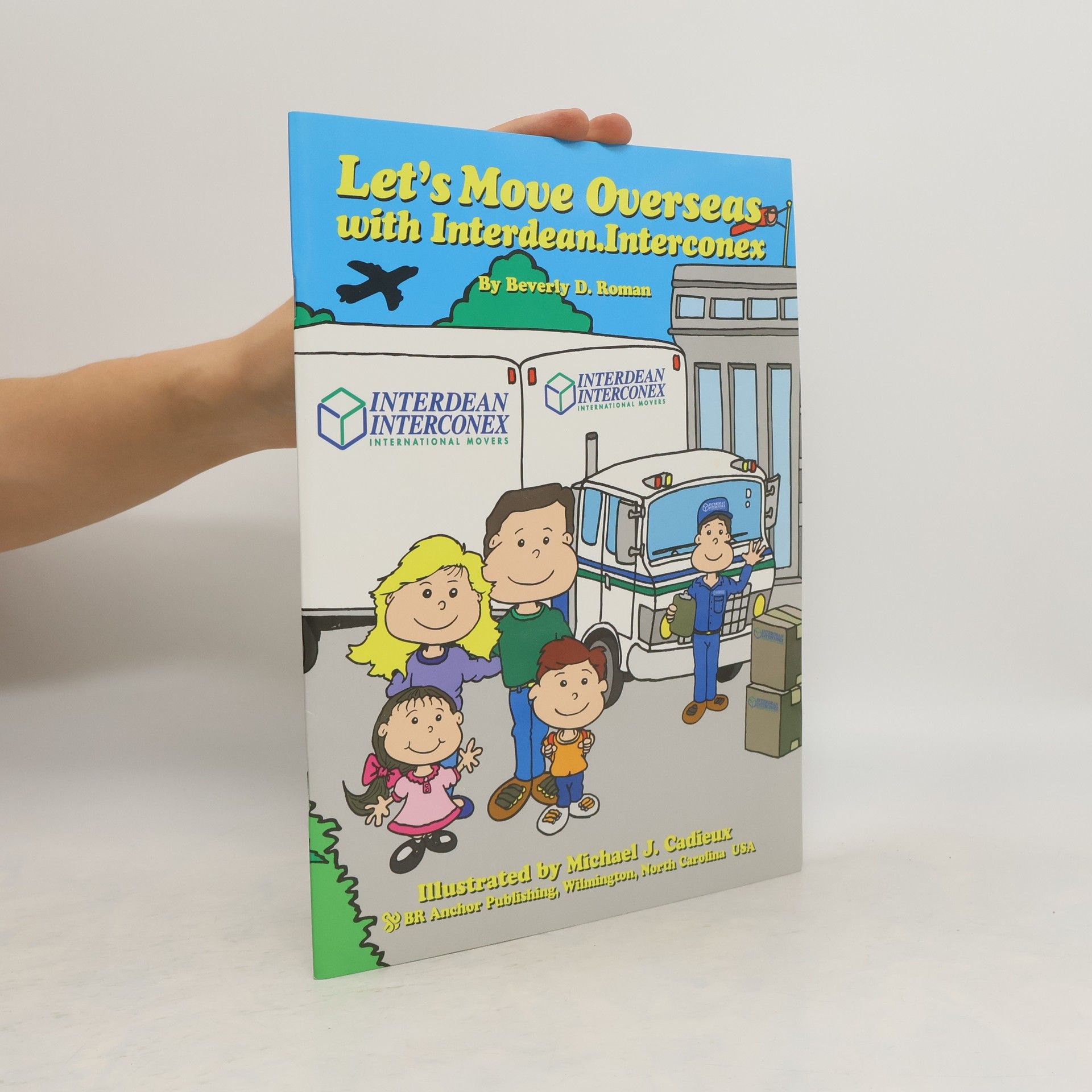 Beverly D. Roman Let's Move Overseas with Interdean, Interconex