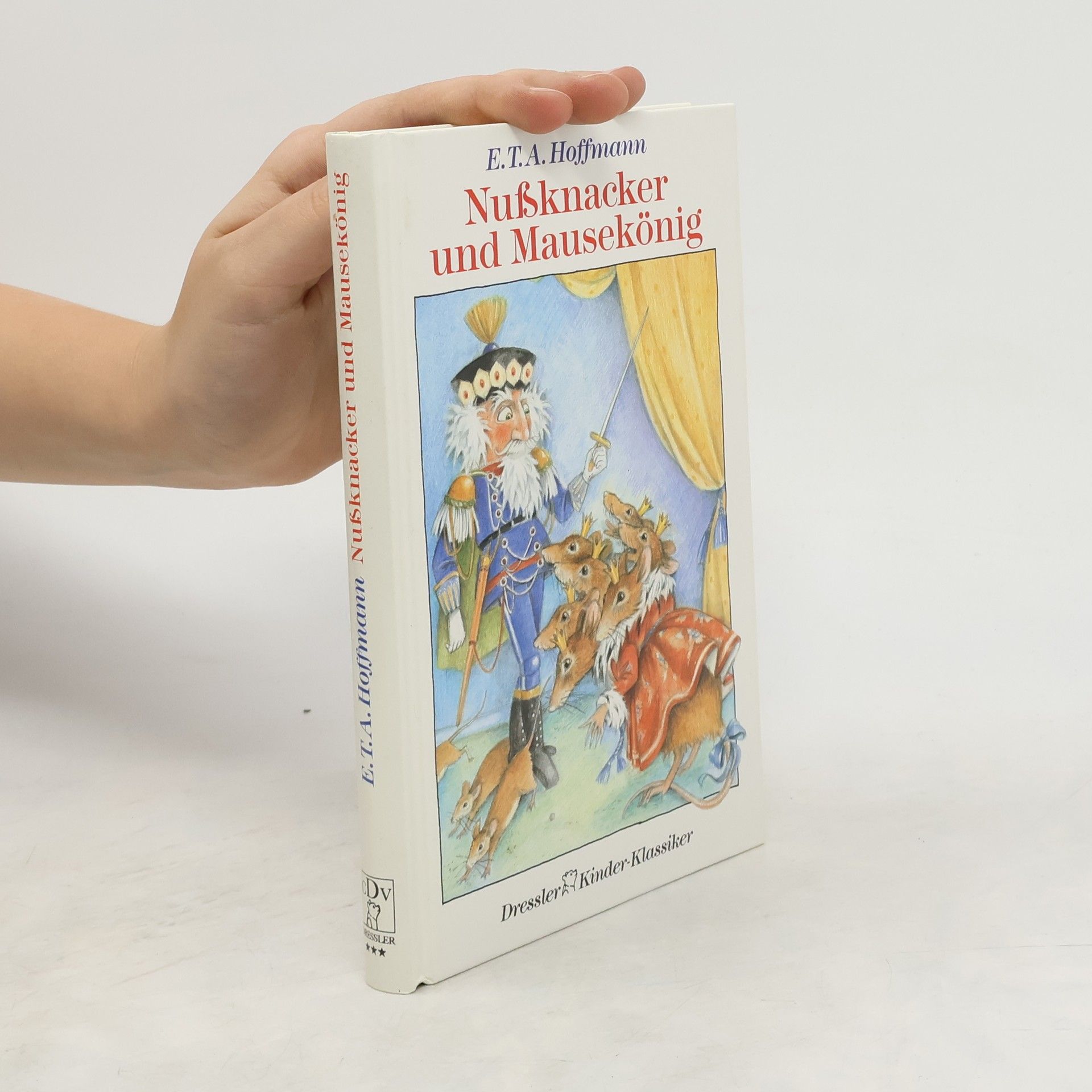 Ernst T. A. Hoffmann Nussknacker und Mausekönig