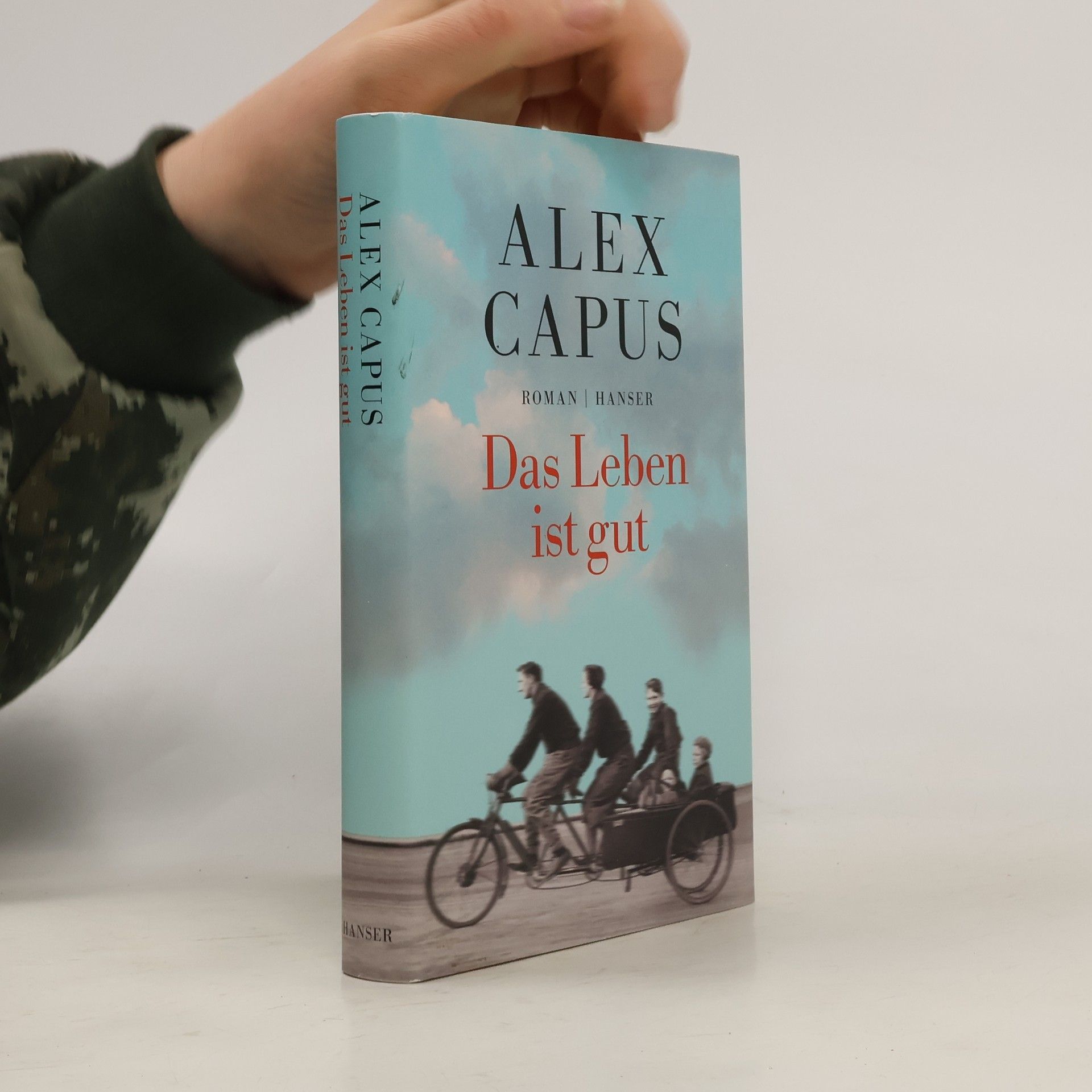 Alex Capus Das Leben ist gut