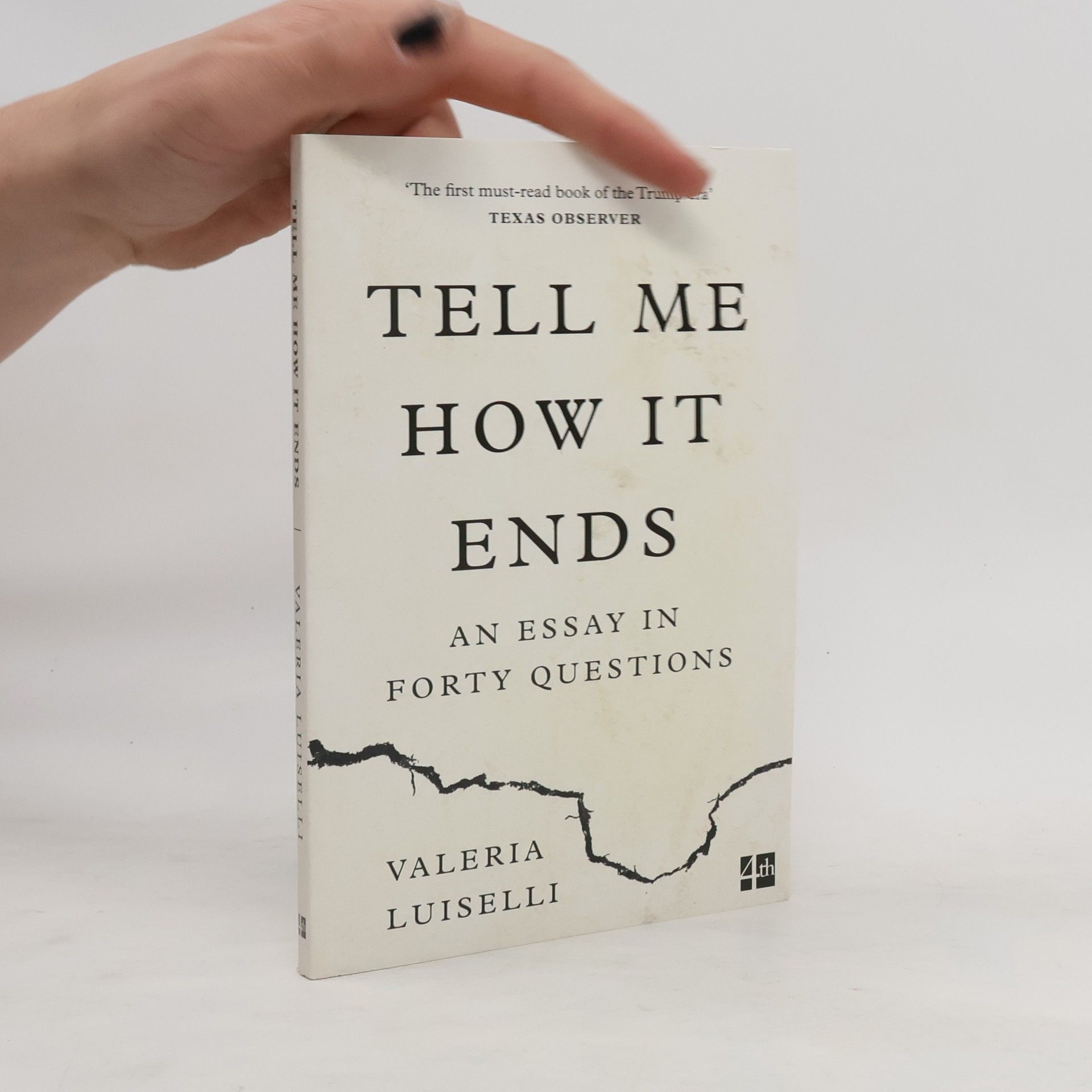 Luiselli Valeria Tell Me How it Ends