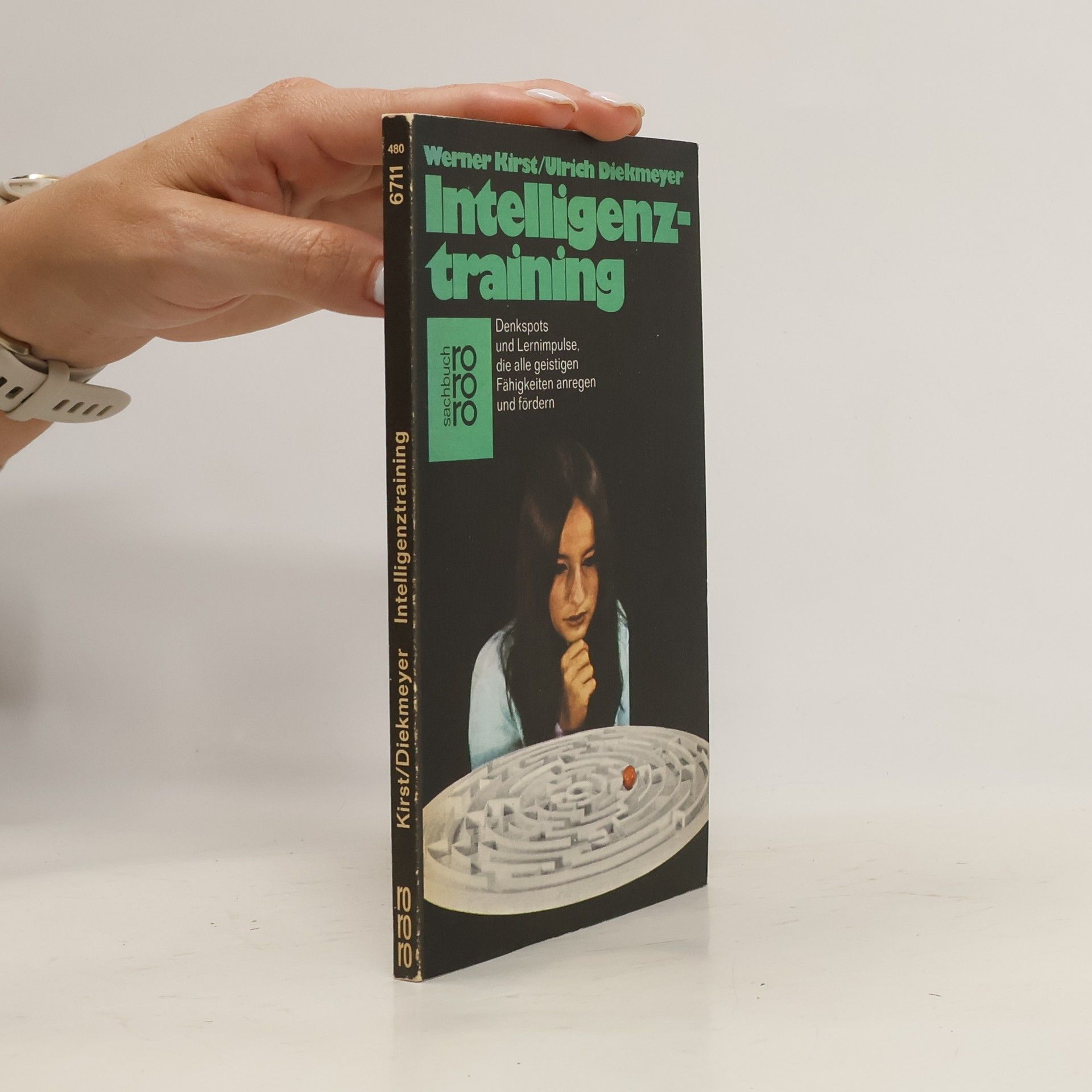 Werner Kirst Intelligenztraining. Denkspots und Lernimpulse, die alle geistigen Fähigkeiten anregen und fördern