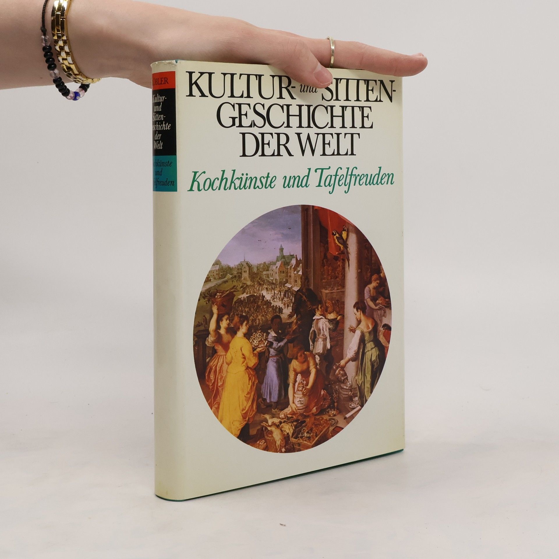 AA.VV. Kultur- und Sitten - Geschichte der Welt. Kochkünsste und Tafelfreunden