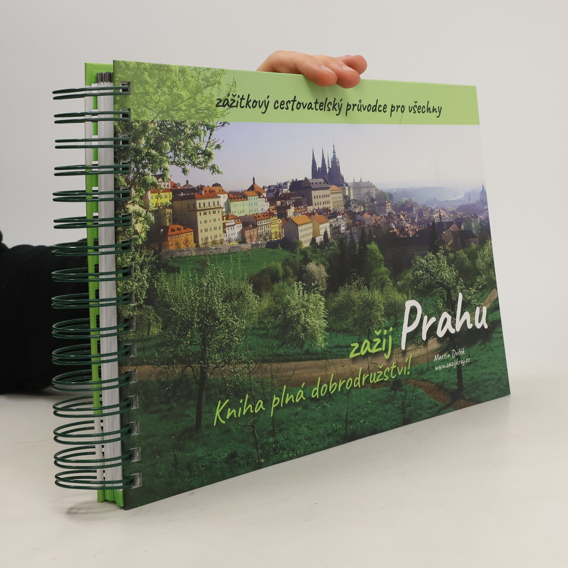 Martin Dušek Hlavní město Praha : zažij, zkus, splň, ukaž : zažij Prahu