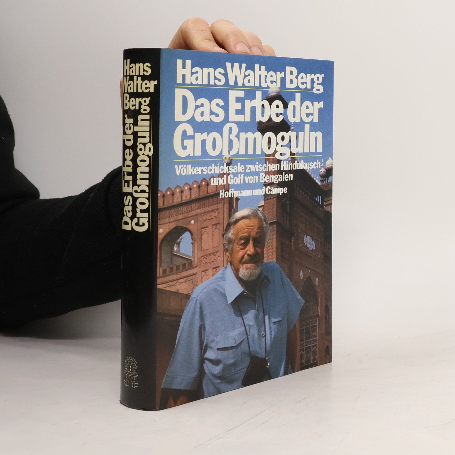 Hans-Walter Berg Das Erbe der Grossmoguln