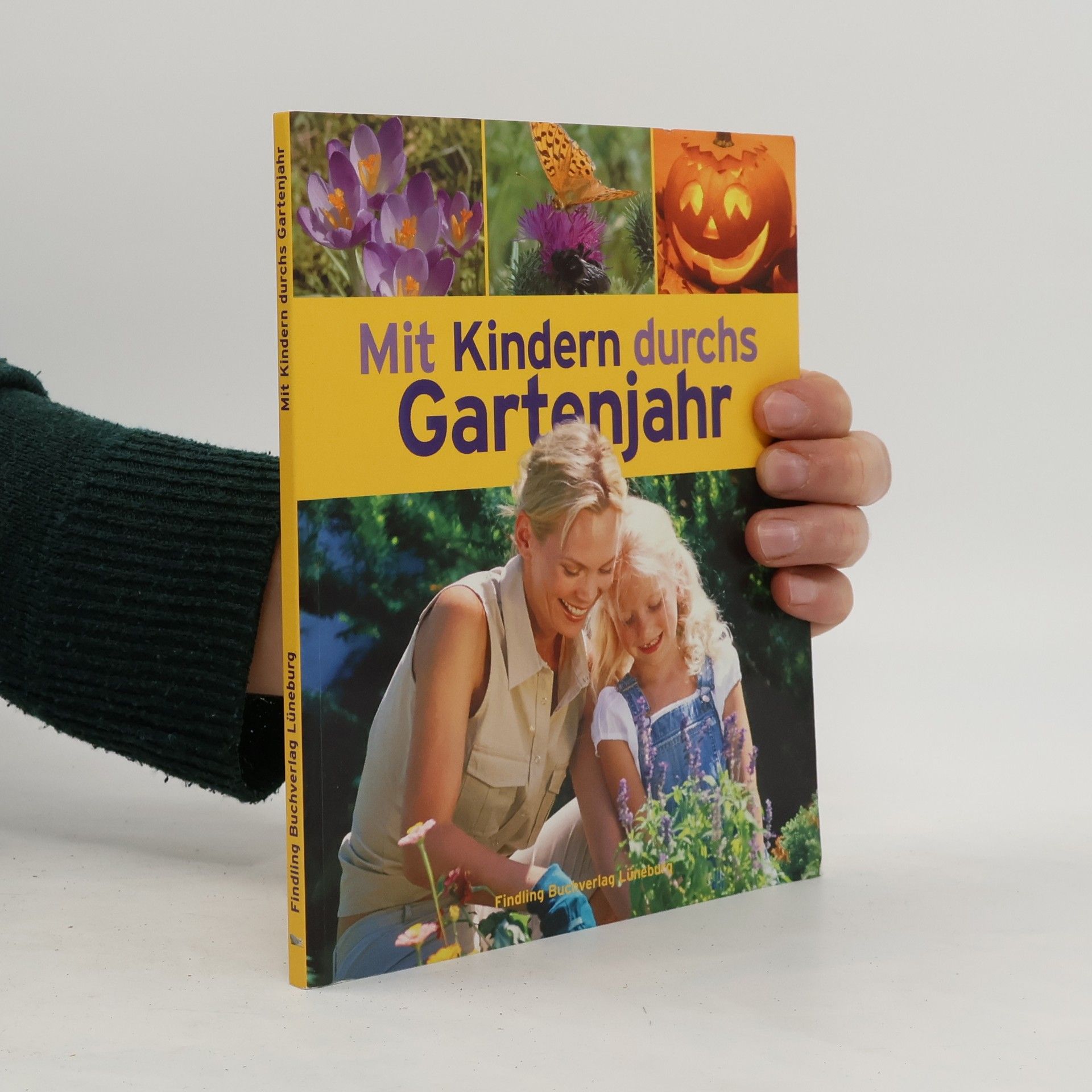 Kerstin Landwehr Mit Kindern durchs Gartenjahr