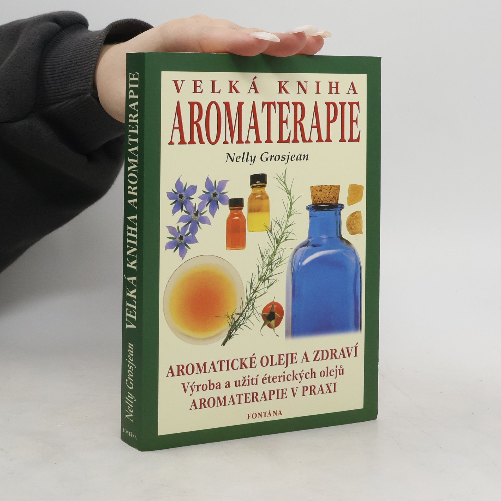 Nelly Grosjean Velká kniha aromaterapie