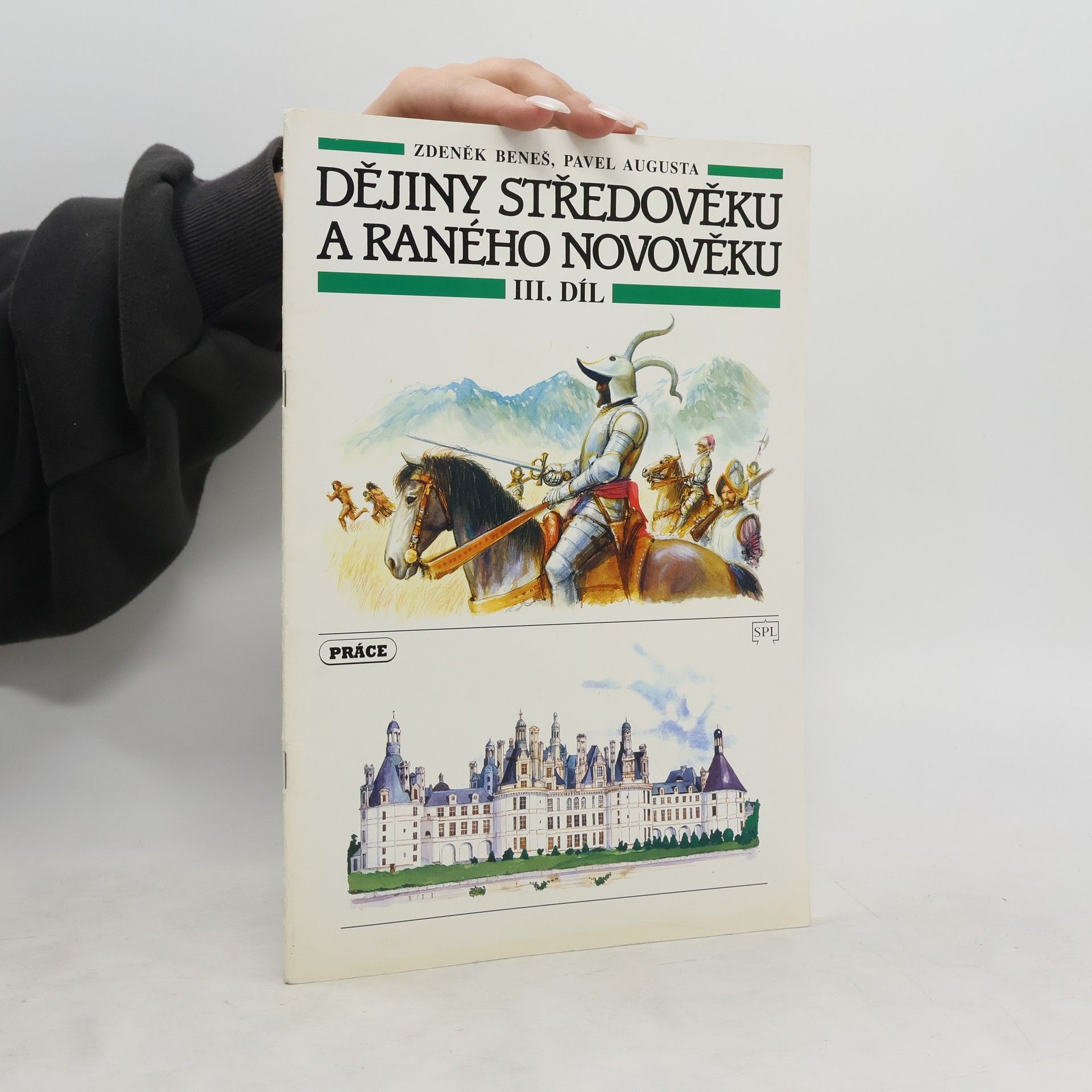 Zdeněk Beneš Dějiny středověku a raného novověku III. díl