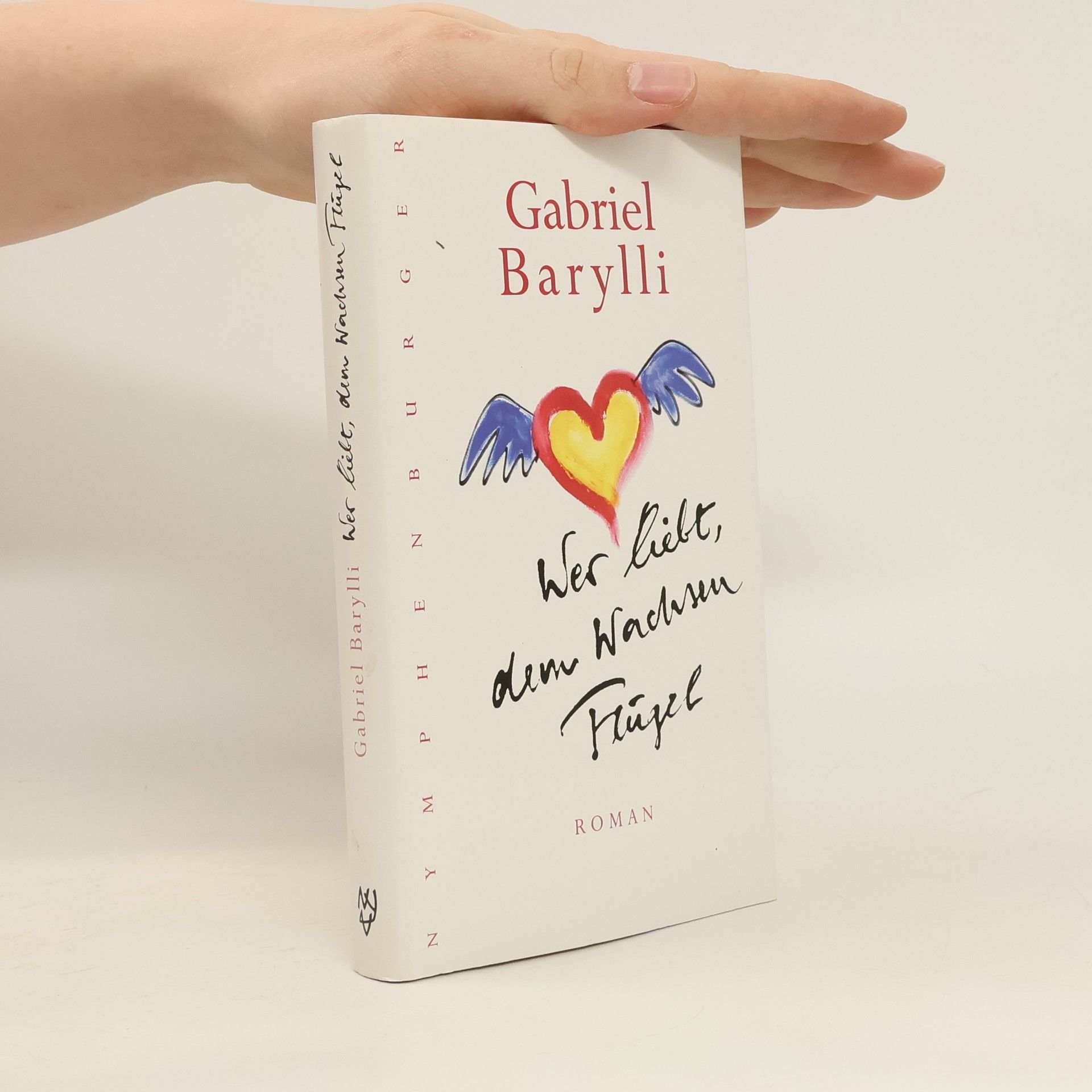 Gabriel Barylli Wer liebt, dem wachsen Flügel