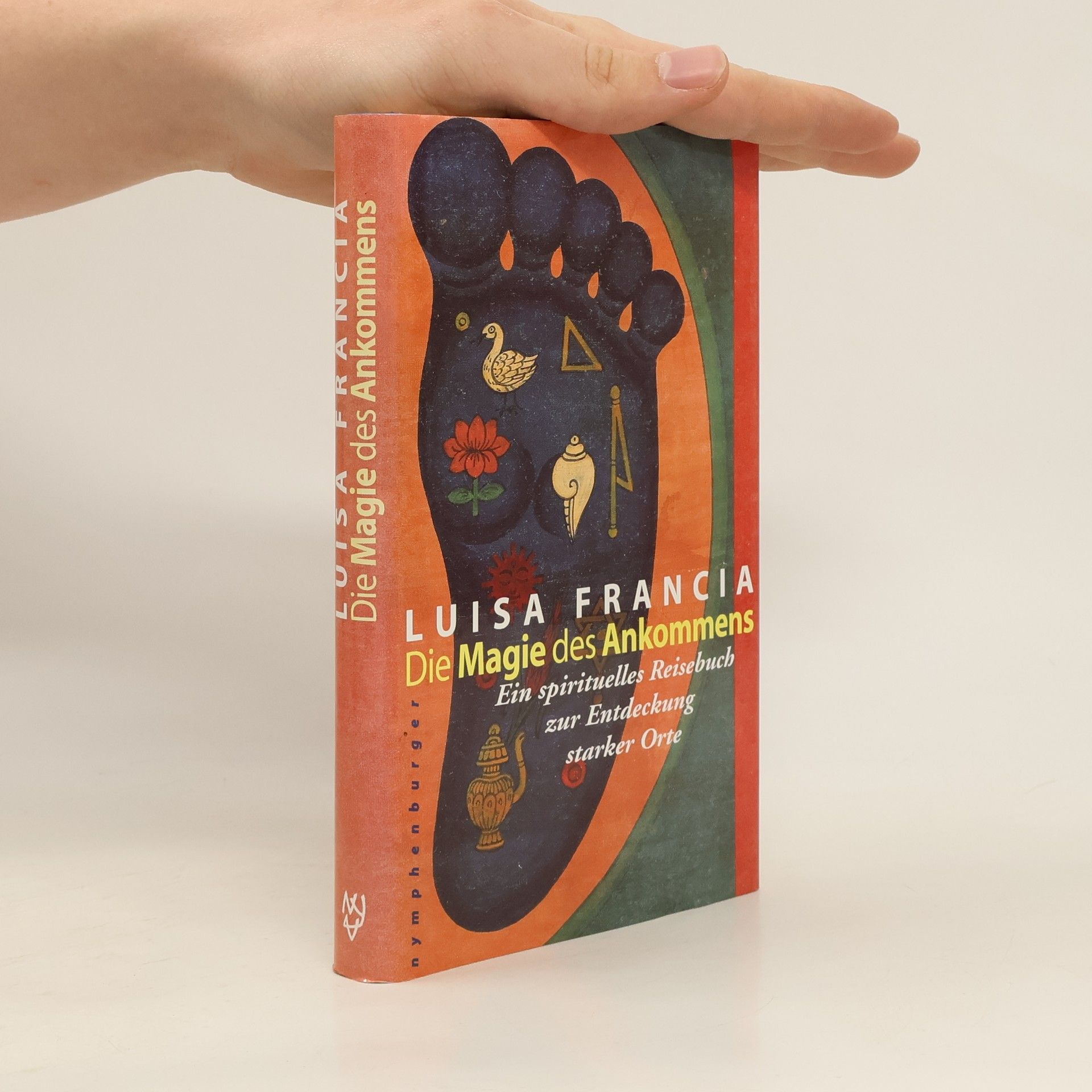 Luisa Francia Die Magie des Ankommens