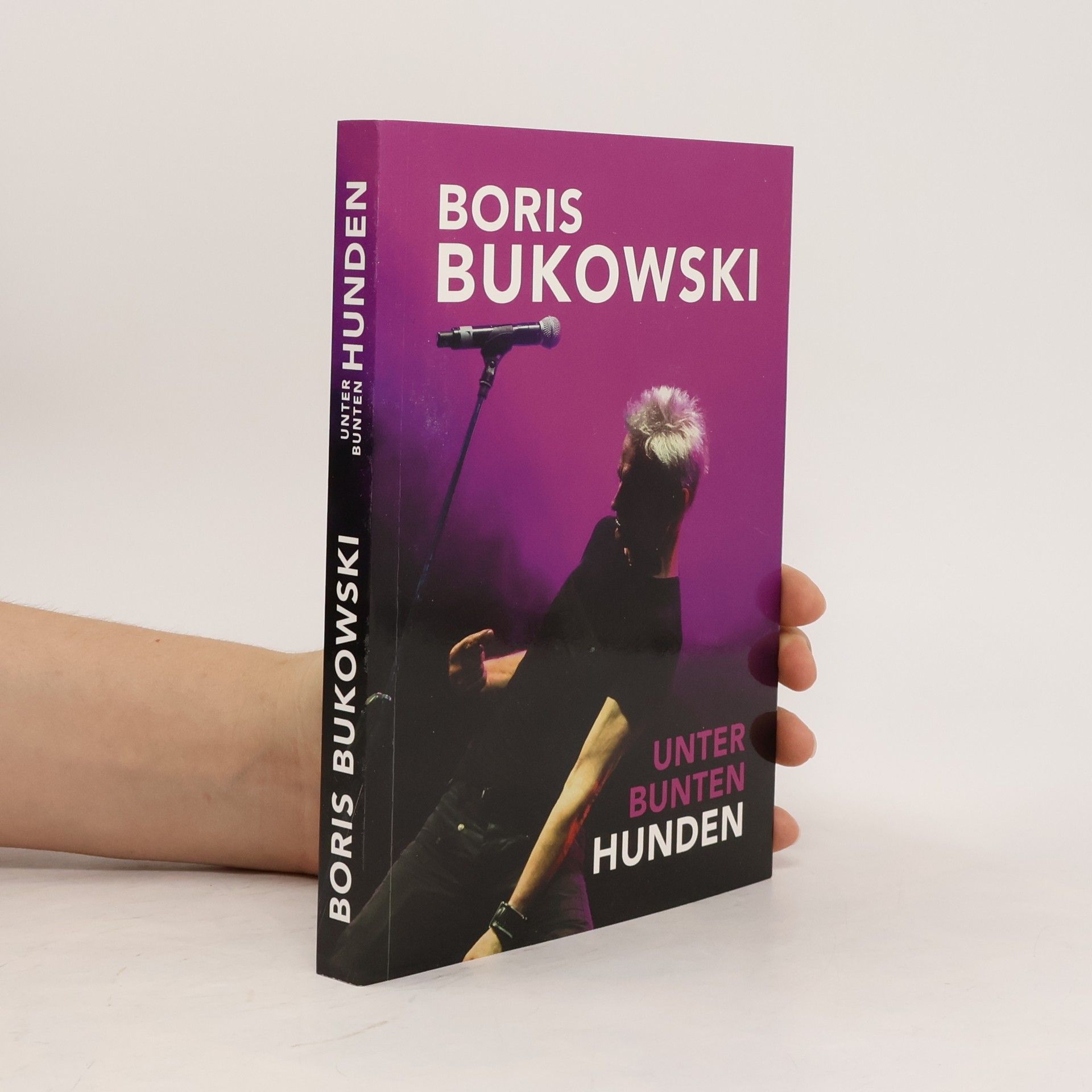 Boris Bukowski Unter bunten Hunden