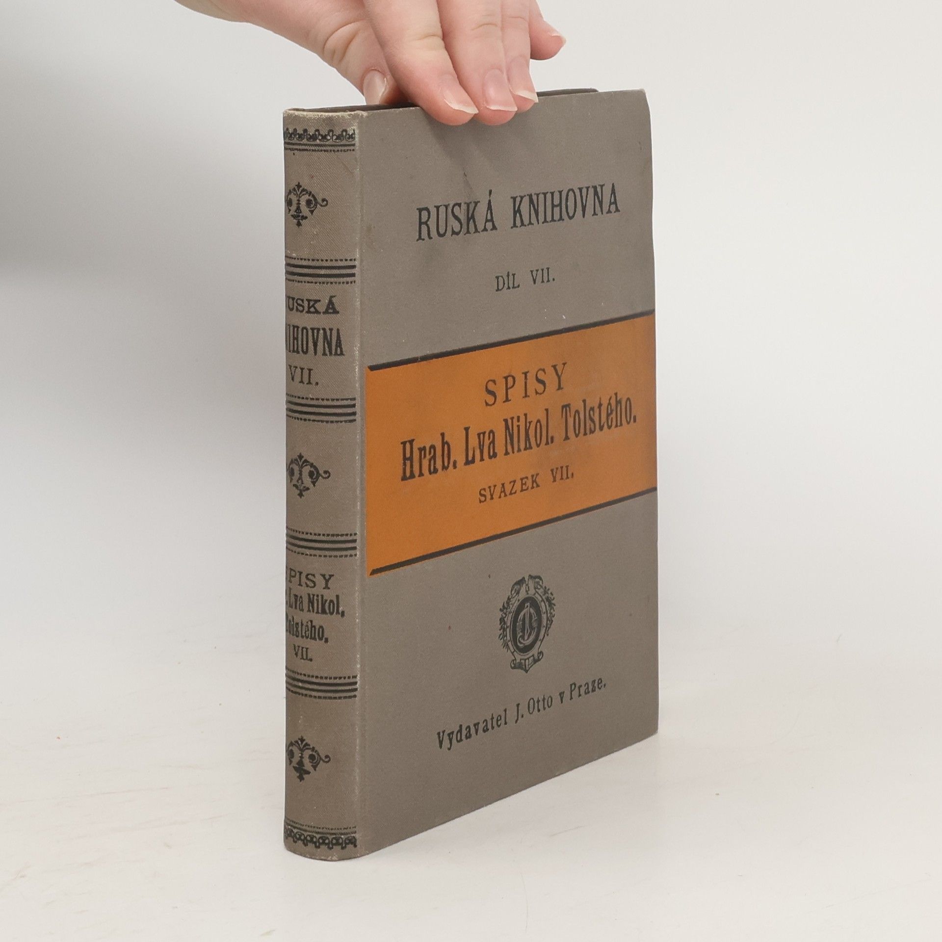 Leone Tolstoi Ruská knihovna. Díl VII. Spisy Hrab. Lva Nikol. Tolstého. Svazek VII.