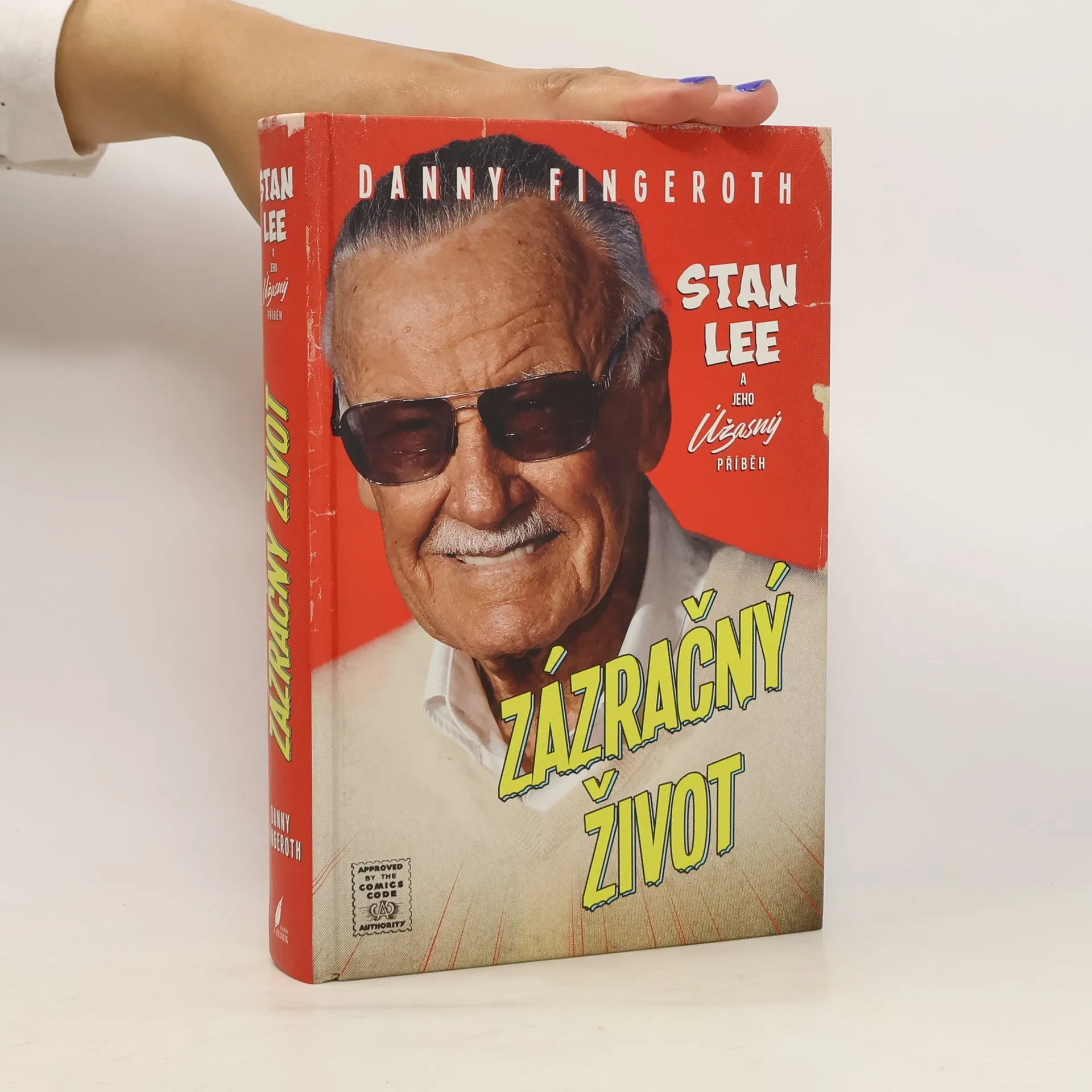Zázračný život. Stan Lee a jeho úžasný příběh | Kniha | pevná | Danny Fingeroth | CS