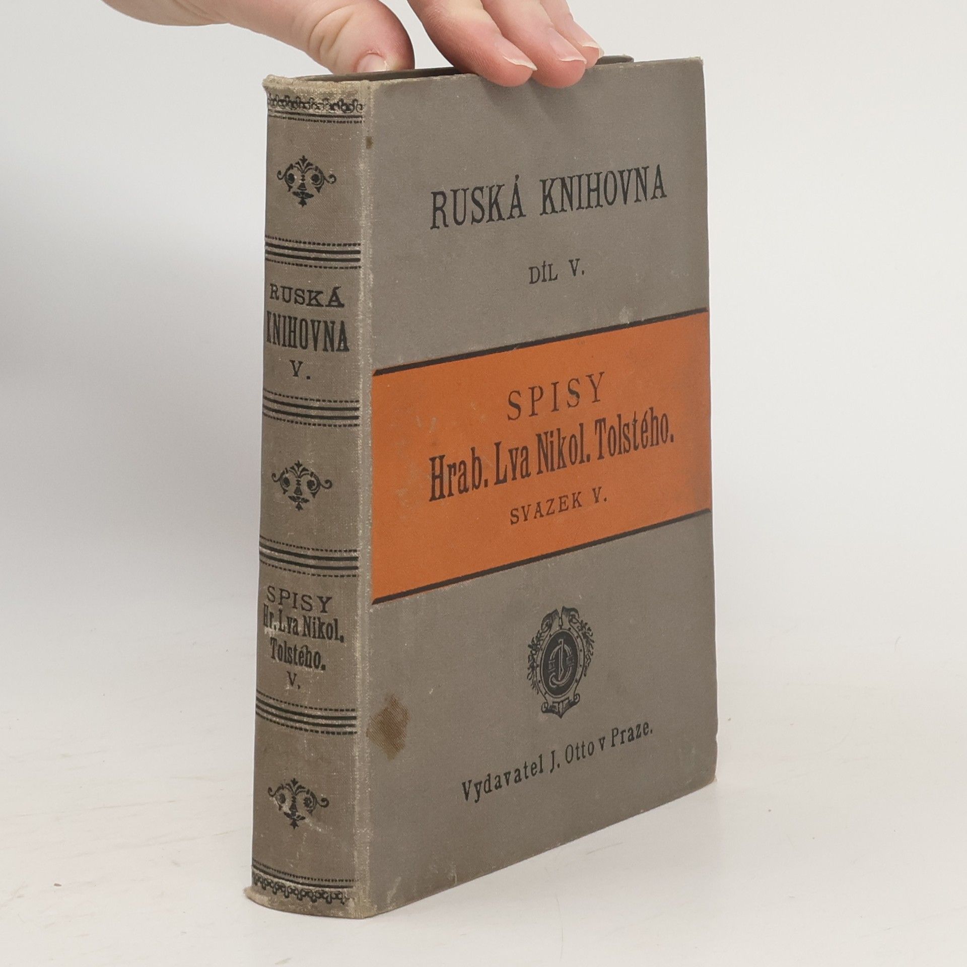 Lew Nikolajewitsch Tolstoi Ruská knihovna. Díl V. Spisy Hrab. Lva Nikol. Tolstého. Svazek V.