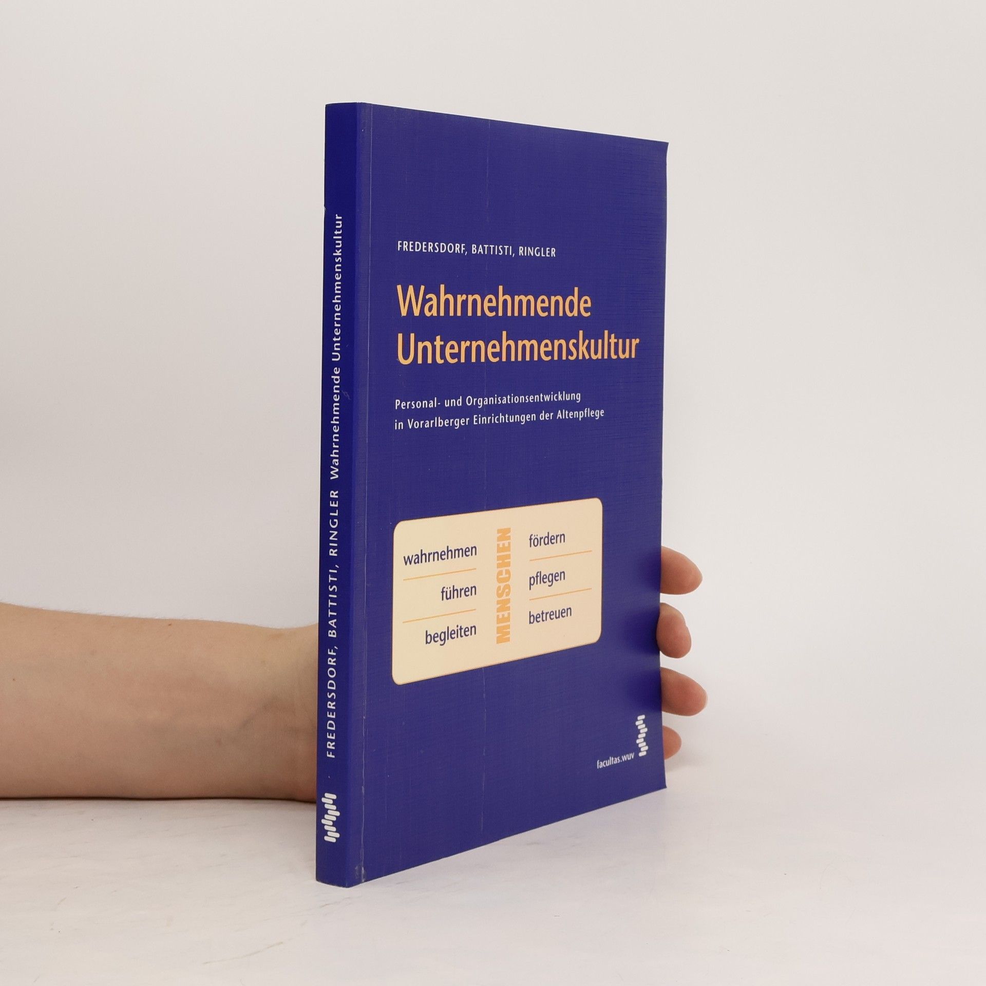 Frederic Fredersdorf Wahrnehmende Unternehmenskultur