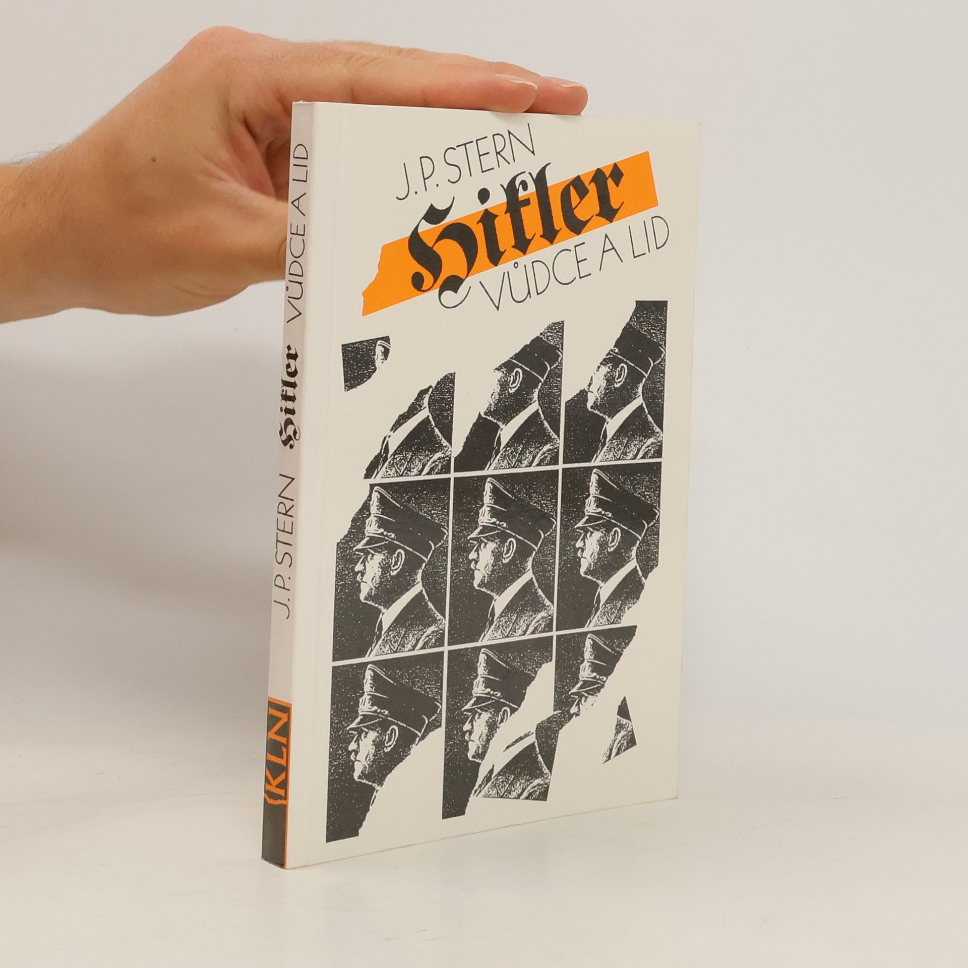 Joseph Peter Stern Hitler. Vůdce a lid